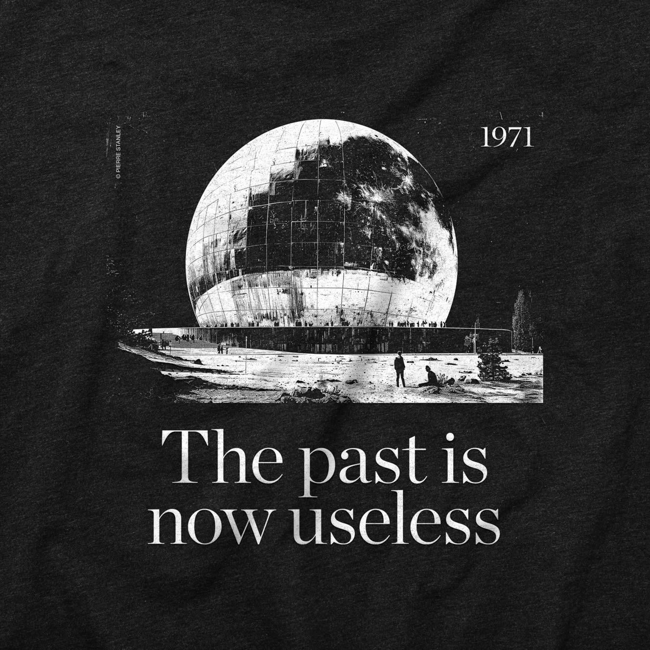 The past is now useless, Black T-Shirt product thumbnail image The past is now useless, Black T-Shirt product thumbnail image