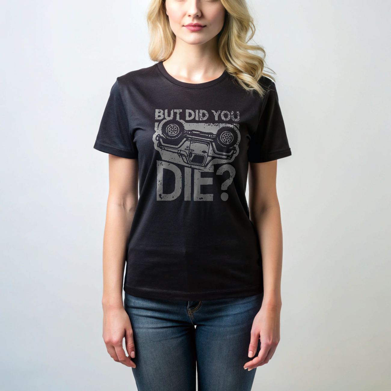 Off-Road Adventure Tee BUT DID YOU DIE Funny Jeep T-Shirt product thumbnail image
