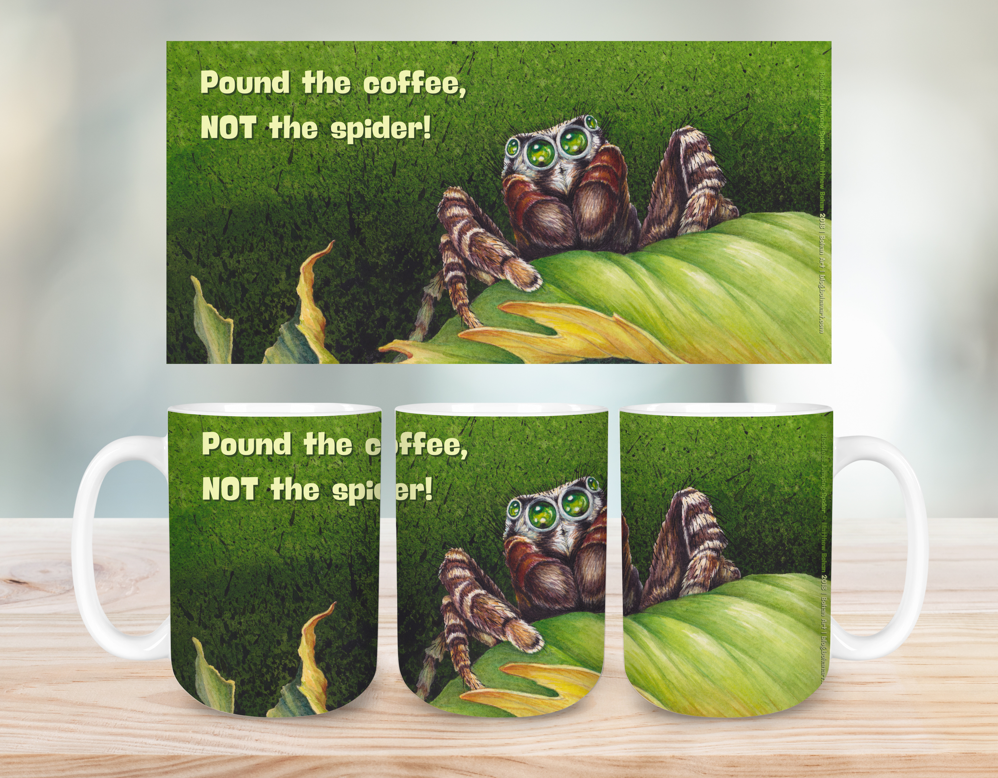 Pound the Coffee, Not the Spider! Funny Ceramic Mug 15 oz Reckless Jumping Spider on Green Leaf product thumbnail image Pound the Coffee, Not the Spider! Funny Ceramic Mug 15 oz Reckless Jumping Spider on Green Leaf product thumbnail image