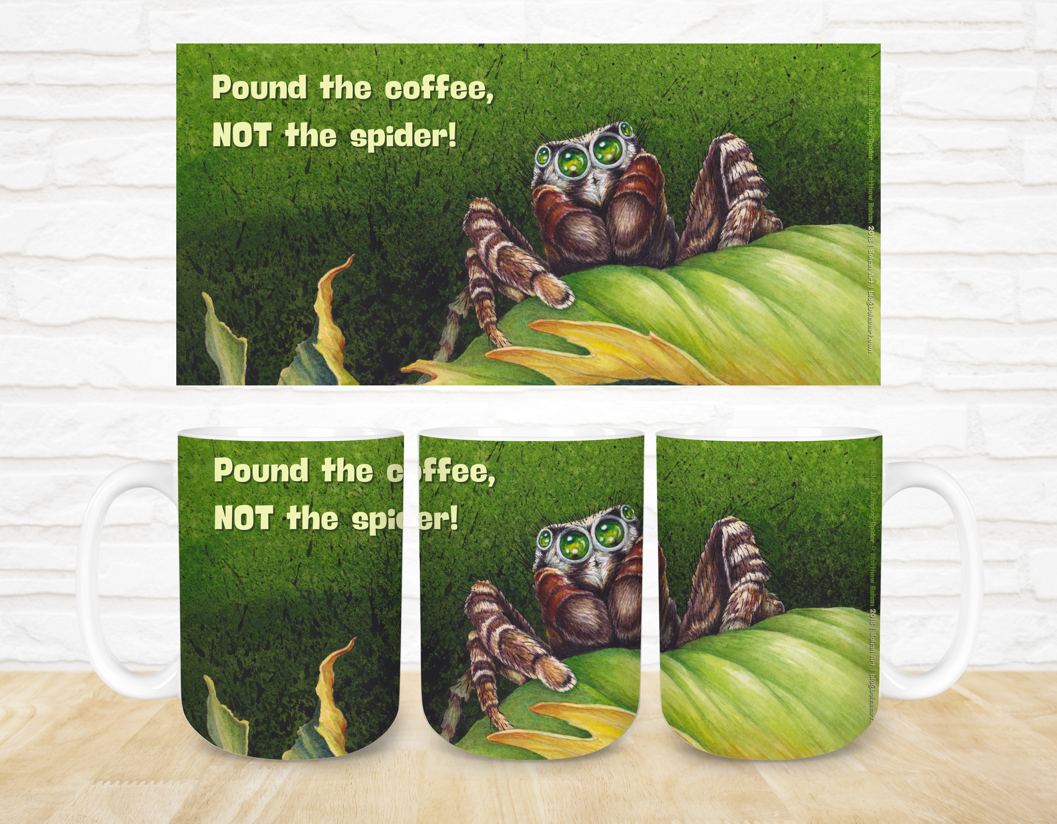 Pound the Coffee, Not the Spider! Funny Ceramic Mug 15 oz Reckless Jumping Spider on Green Leaf product thumbnail image Pound the Coffee, Not the Spider! Funny Ceramic Mug 15 oz Reckless Jumping Spider on Green Leaf product thumbnail image