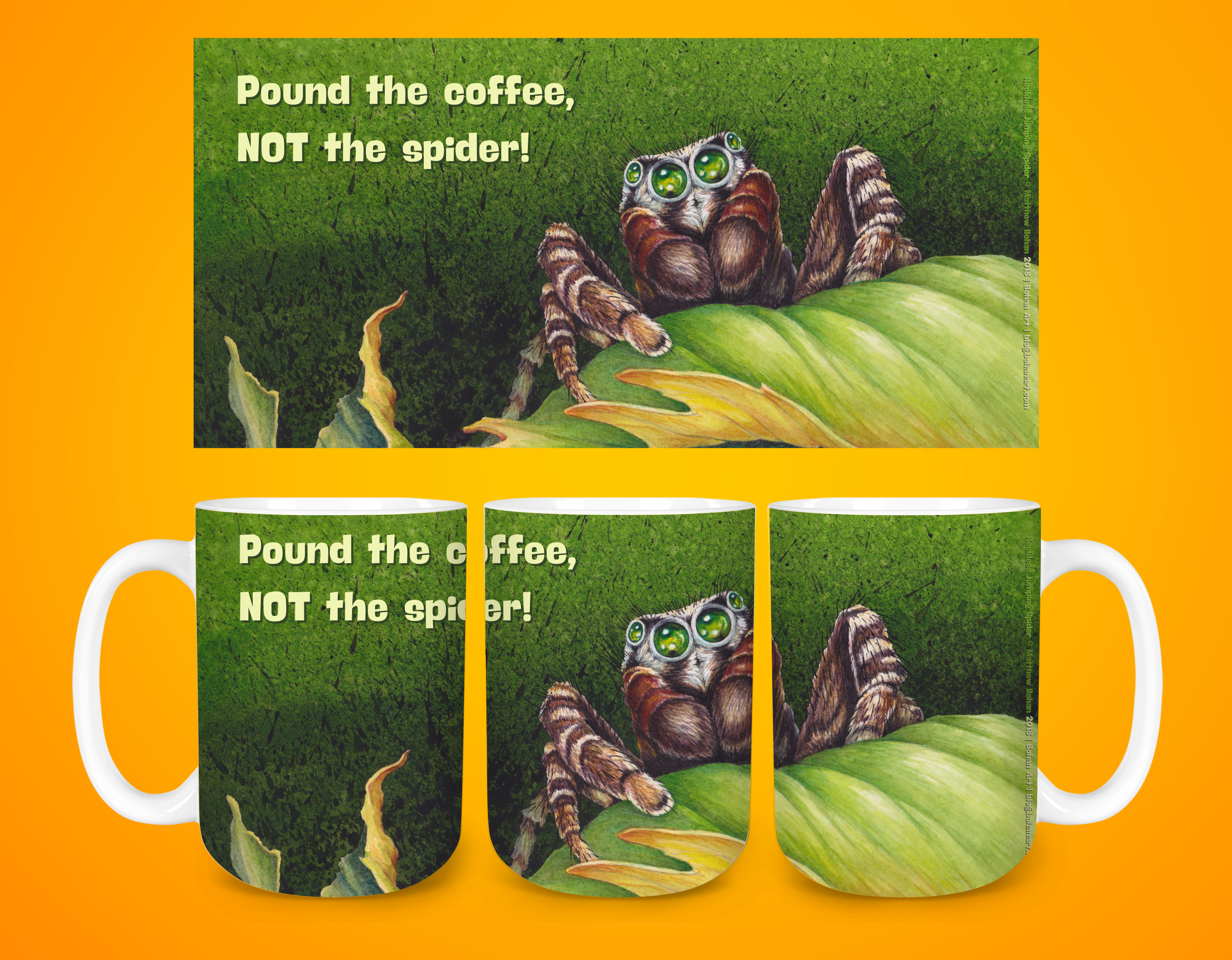 Pound the Coffee, Not the Spider! Funny Ceramic Mug 15 oz Reckless Jumping Spider on Green Leaf product thumbnail image Pound the Coffee, Not the Spider! Funny Ceramic Mug 15 oz Reckless Jumping Spider on Green Leaf product thumbnail image