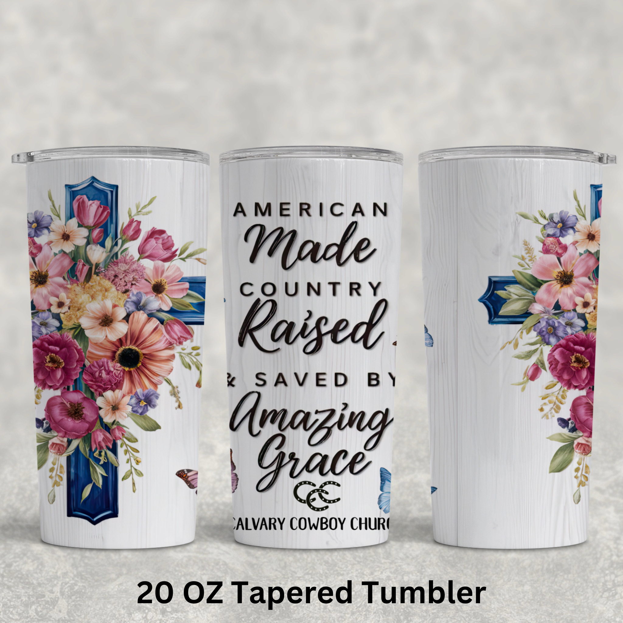 CCC American Made Country Raised Saved by Amazing Grace | 20oz Stainless Steel Tumbler CCC American Made Country Raised Saved by Amazing Grace | 20oz Stainless Steel Tumbler