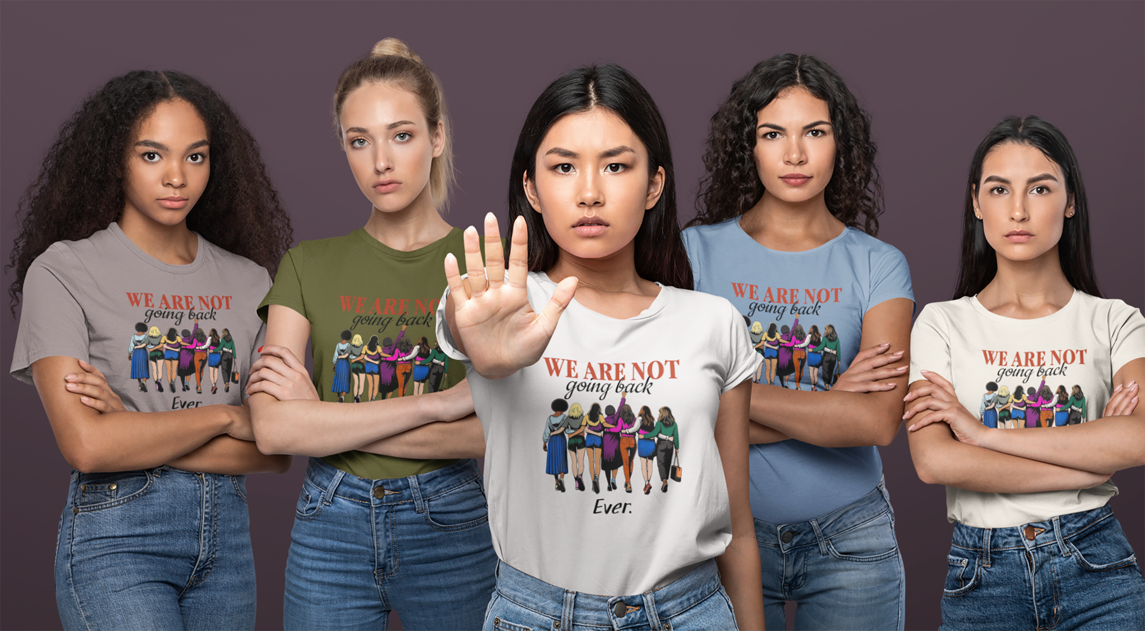 Empowerment Tee, We are Never Going Back. Ever. Unisex, cotton tee.  Express Delivery available product thumbnail image