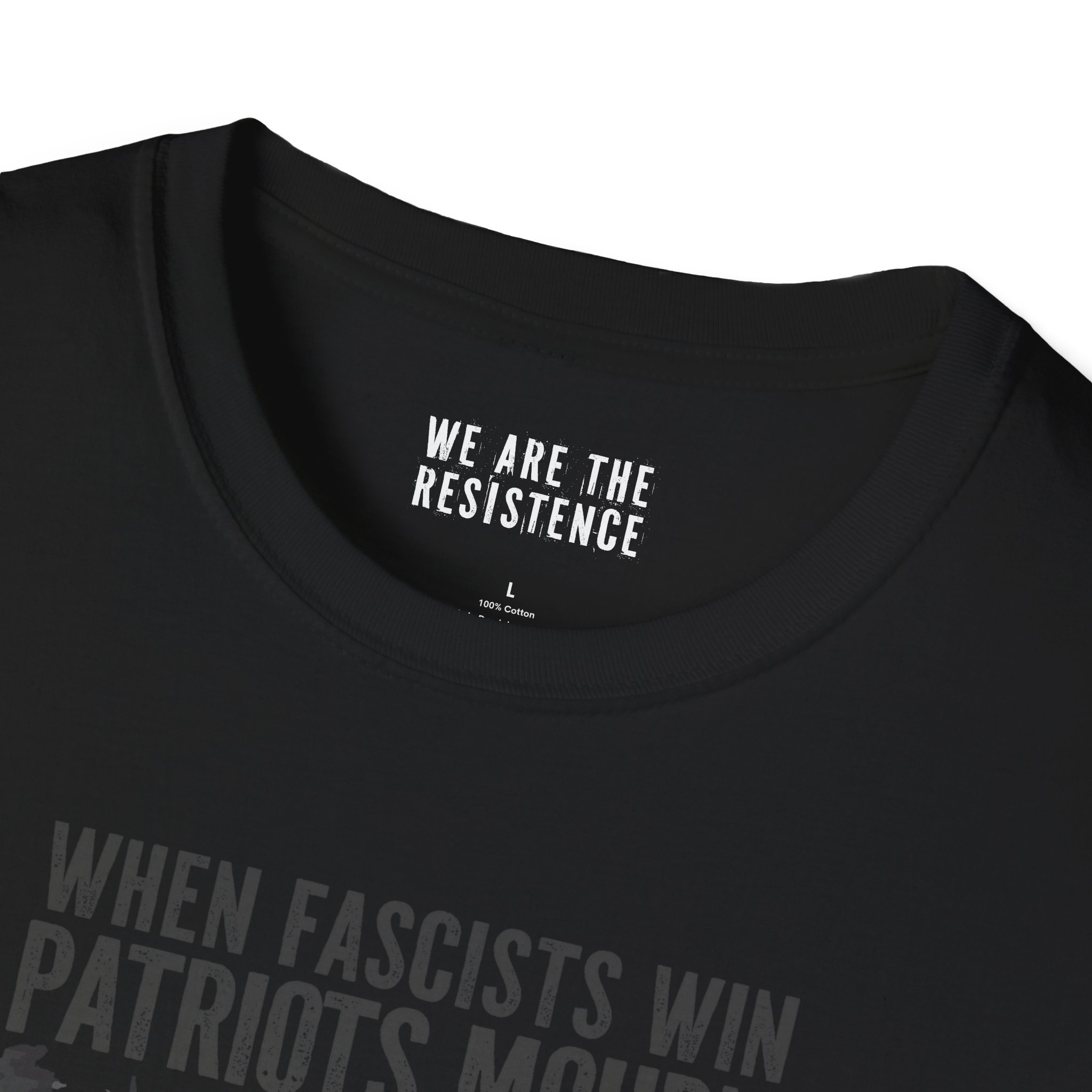 Political Resistance T-Shirt - When Fascists Win, Patriots Mourn product thumbnail image Political Resistance T-Shirt - When Fascists Win, Patriots Mourn product thumbnail image