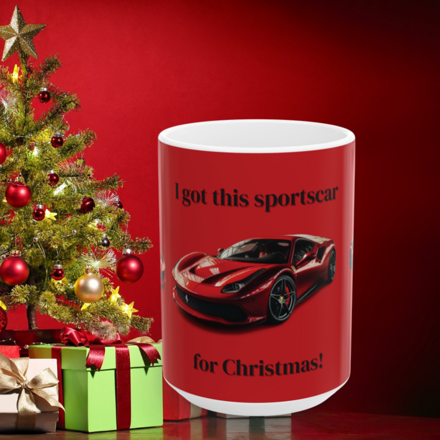 I Got this Red Sportscar for Christmas 15 oz. Ceramic Gift Mug I Got this Red Sportscar for Christmas 15 oz. Ceramic Gift Mug