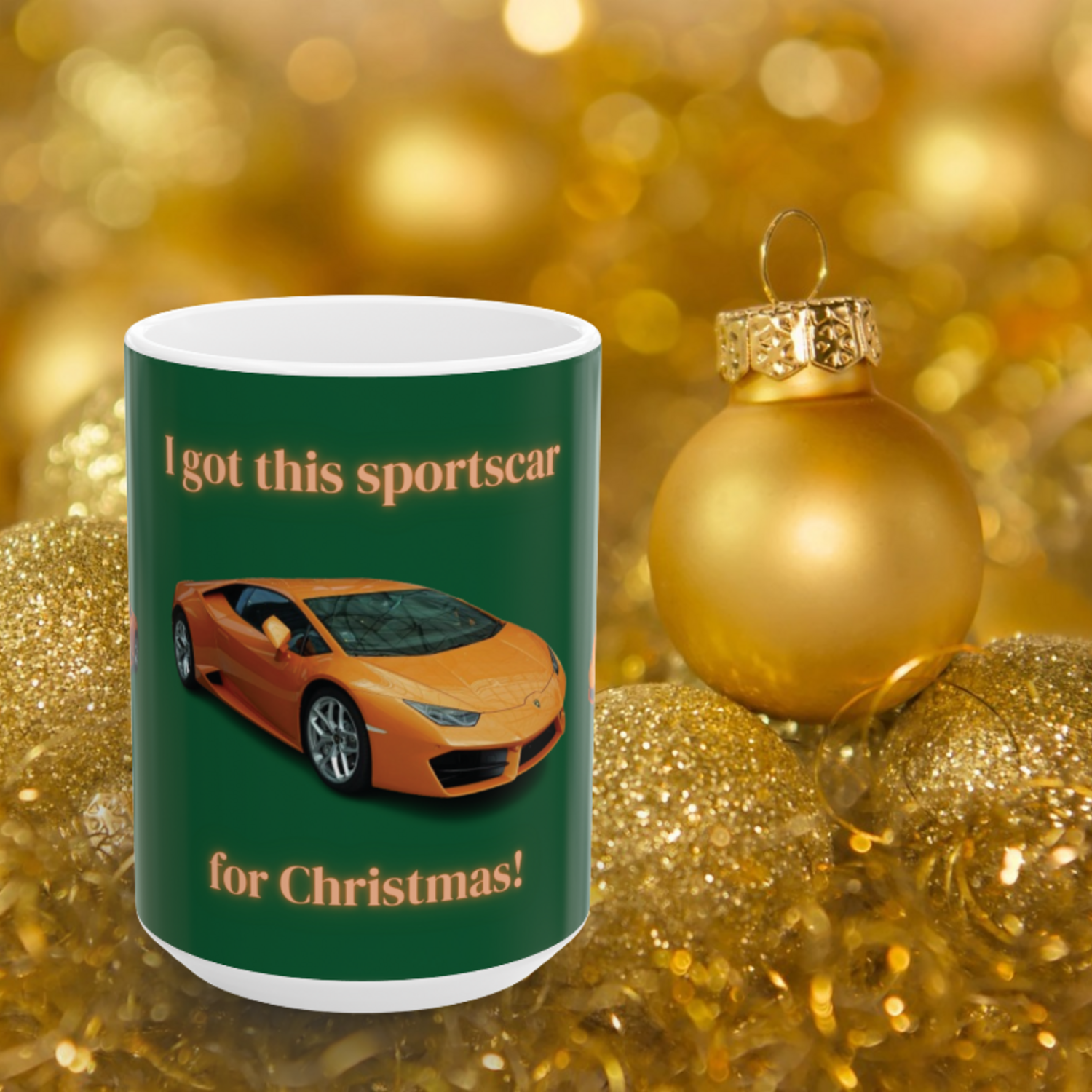 I Got this Sportscar for Christmas 15 oz. Green Ceramic Gift Mug I Got this Sportscar for Christmas 15 oz. Green Ceramic Gift Mug