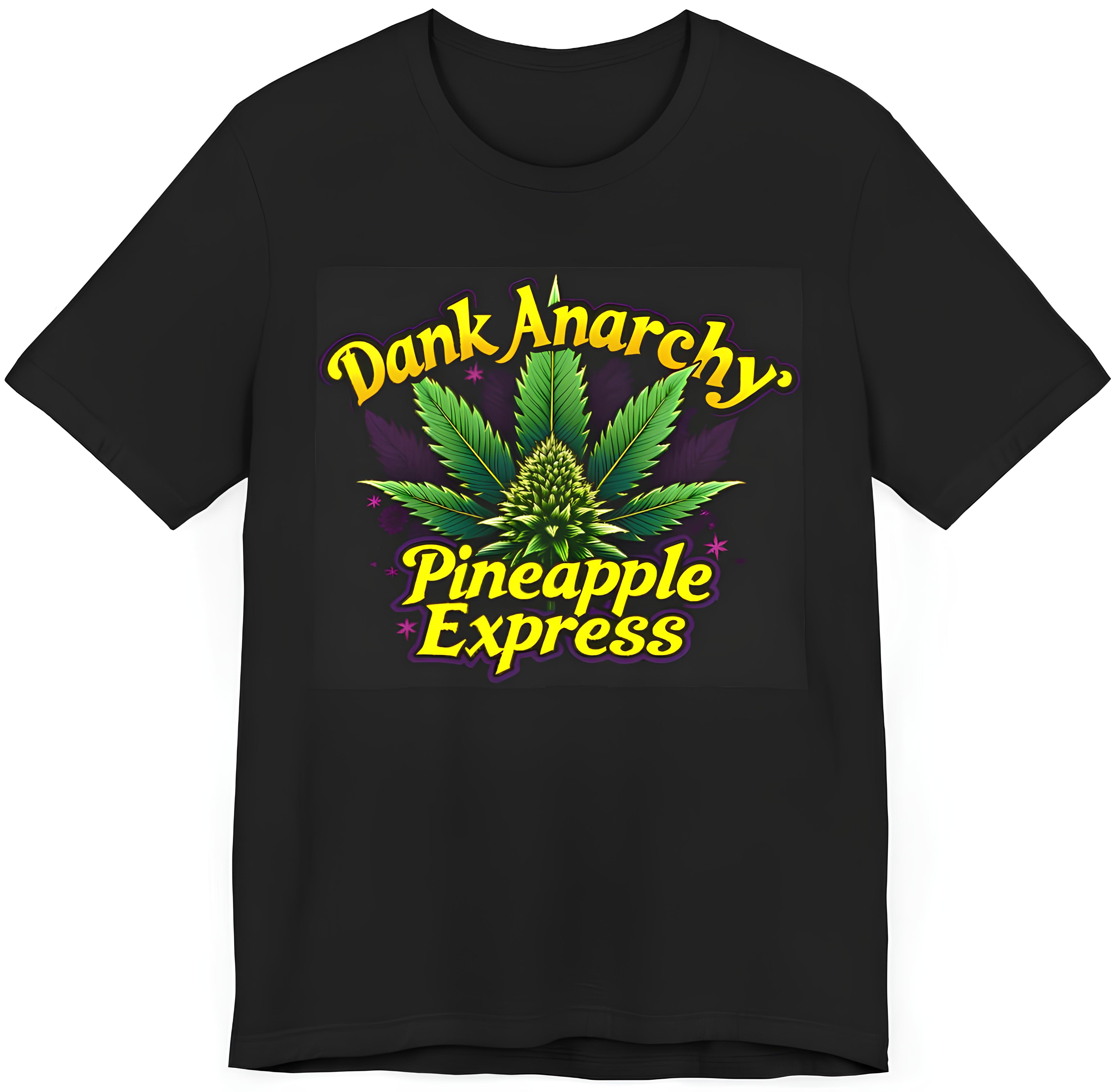 Dank Anarchy Pineapple Express 