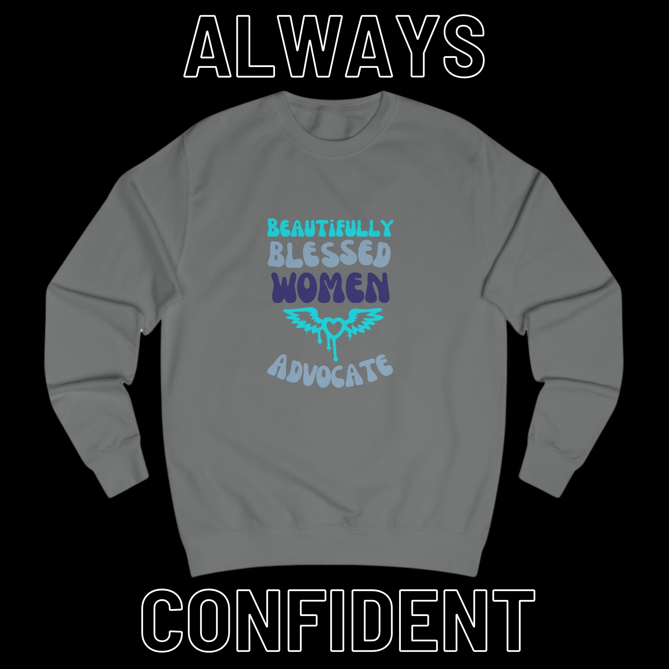 Blessed Advocate Unisex Sweatshirt