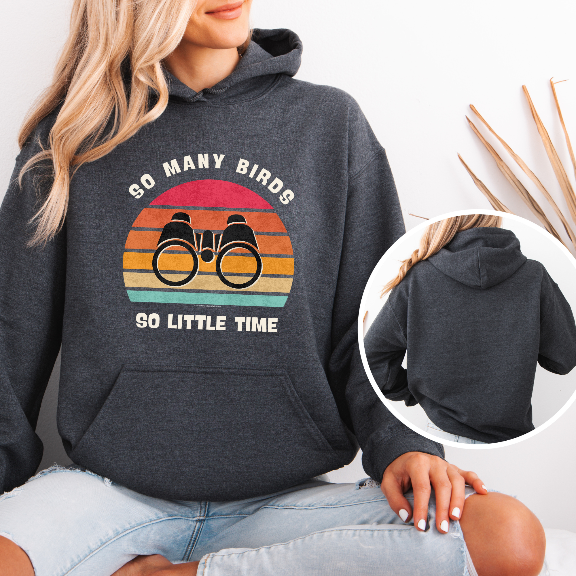 Funny Bird Watching Hoodie Sweatshirt | So Many Birds So Little Time Design | Unisex Birdwatcher Gift for Nature Lovers product thumbnail image