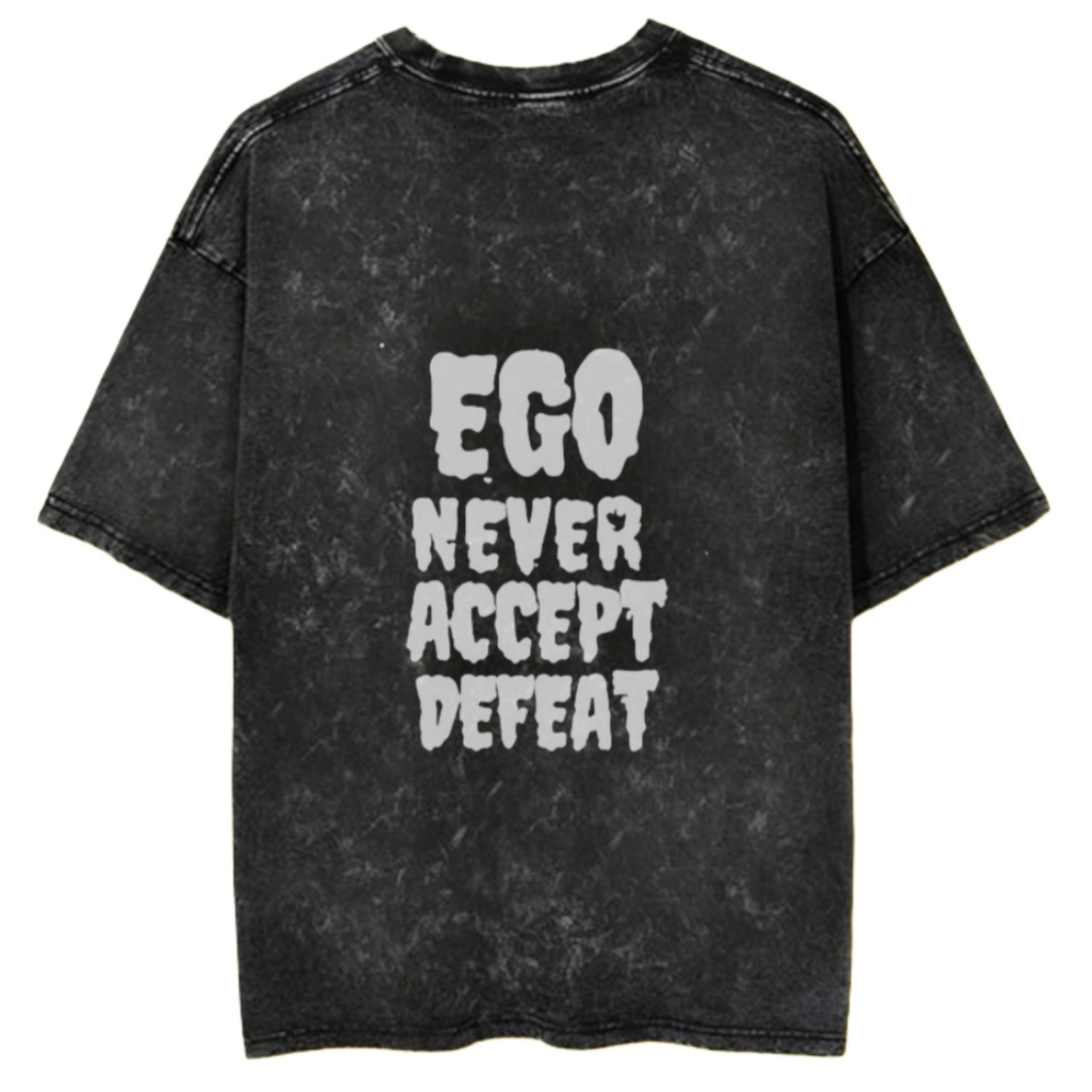 Unisex T-Shirt Ego Never Accept Defeat - Motivational Graphic Tee Unisex T-Shirt Ego Never Accept Defeat - Motivational Graphic Tee