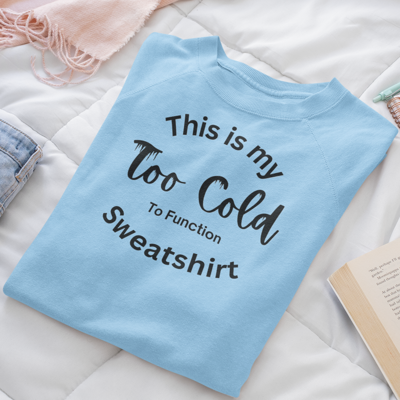 EcoSmart® Crewneck Sweatshirt - Too Cold to Function - Unisex product thumbnail image