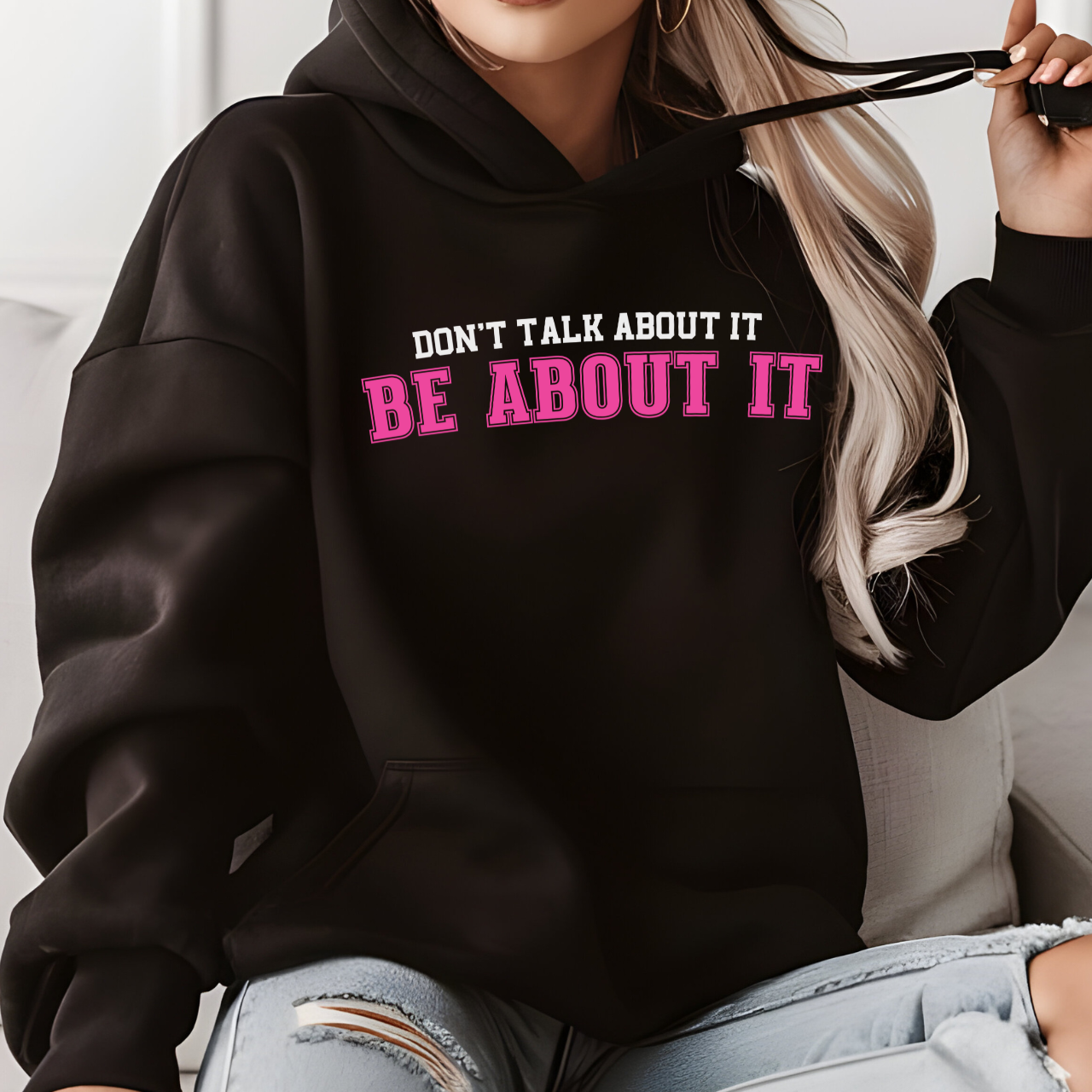 💪 BE About It Hoodie