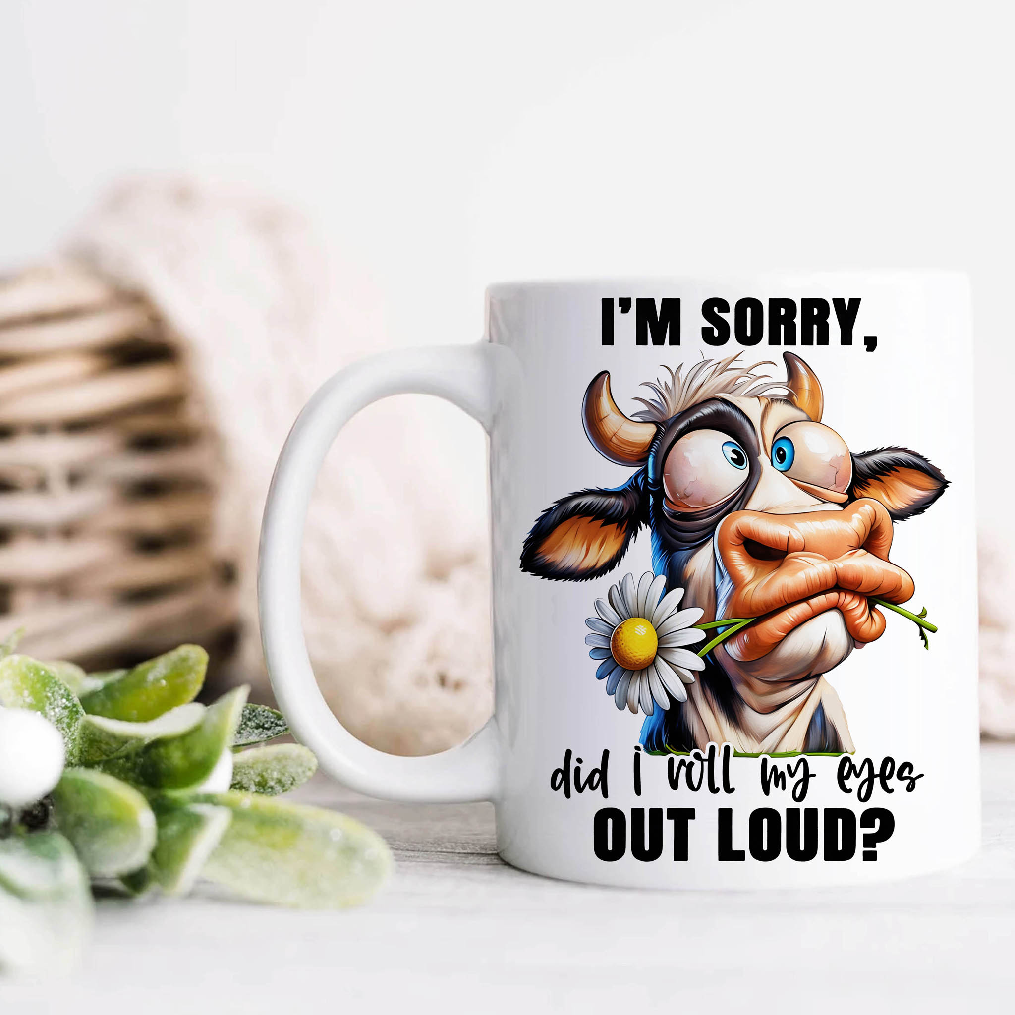 Funny Cow "I'm Sorry, Did I Roll My Eyes Out Loud?" Ceramic Mug, (11oz, 15oz) product thumbnail image Funny Cow "I'm Sorry, Did I Roll My Eyes Out Loud?" Ceramic Mug, (11oz, 15oz) product thumbnail image