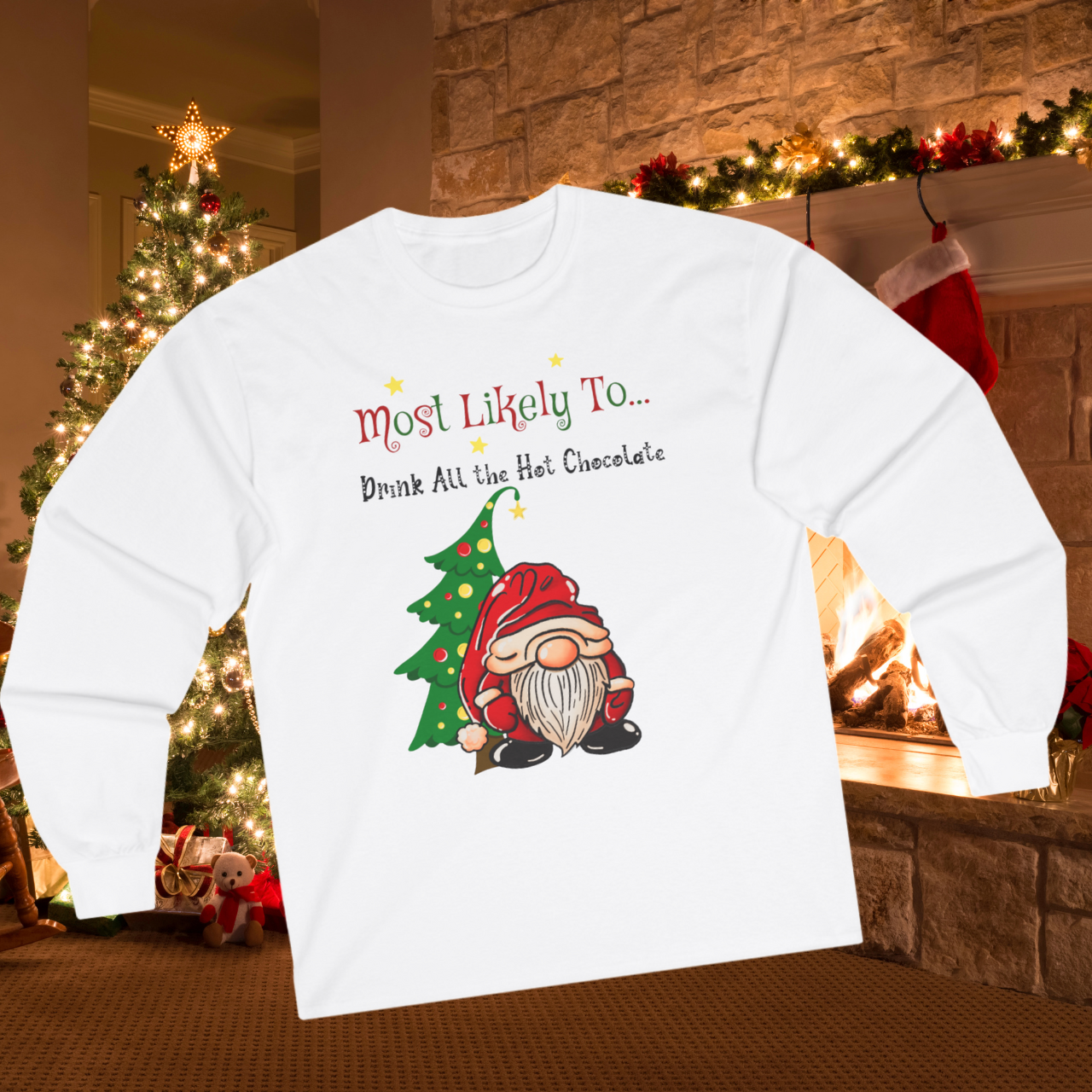 "Most Likely to Drink All the Hot Chocolate" Ultra Cotton Long Sleeve Tee – Festive Comfort with Eco-Friendly Style