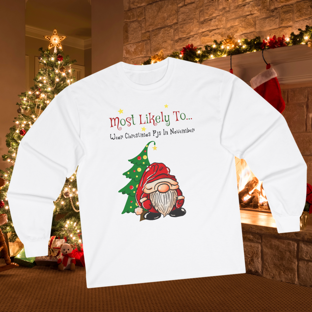 "Most Likely to Wear Christmas PJs in November" Ultra Cotton Long Sleeve Tee – Festive Comfort Meets Style