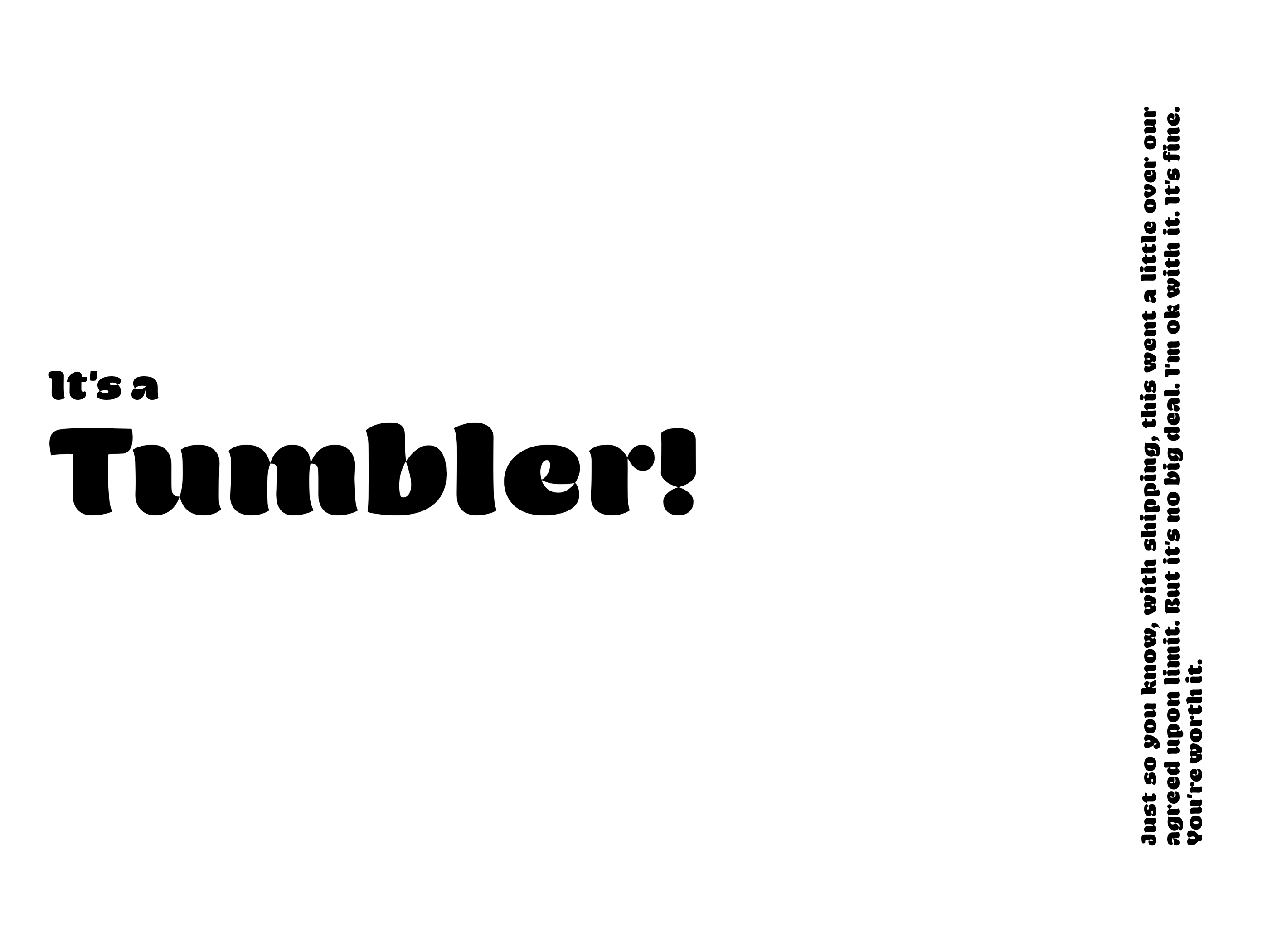 It’s a Tumbler! Dollar Limit: Not So Last-Minute Gifts 20oz product thumbnail image