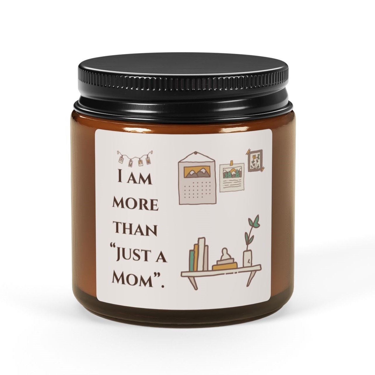 More Than Just A Mom Affirmation Candle product thumbnail image More Than Just A Mom Affirmation Candle product thumbnail image