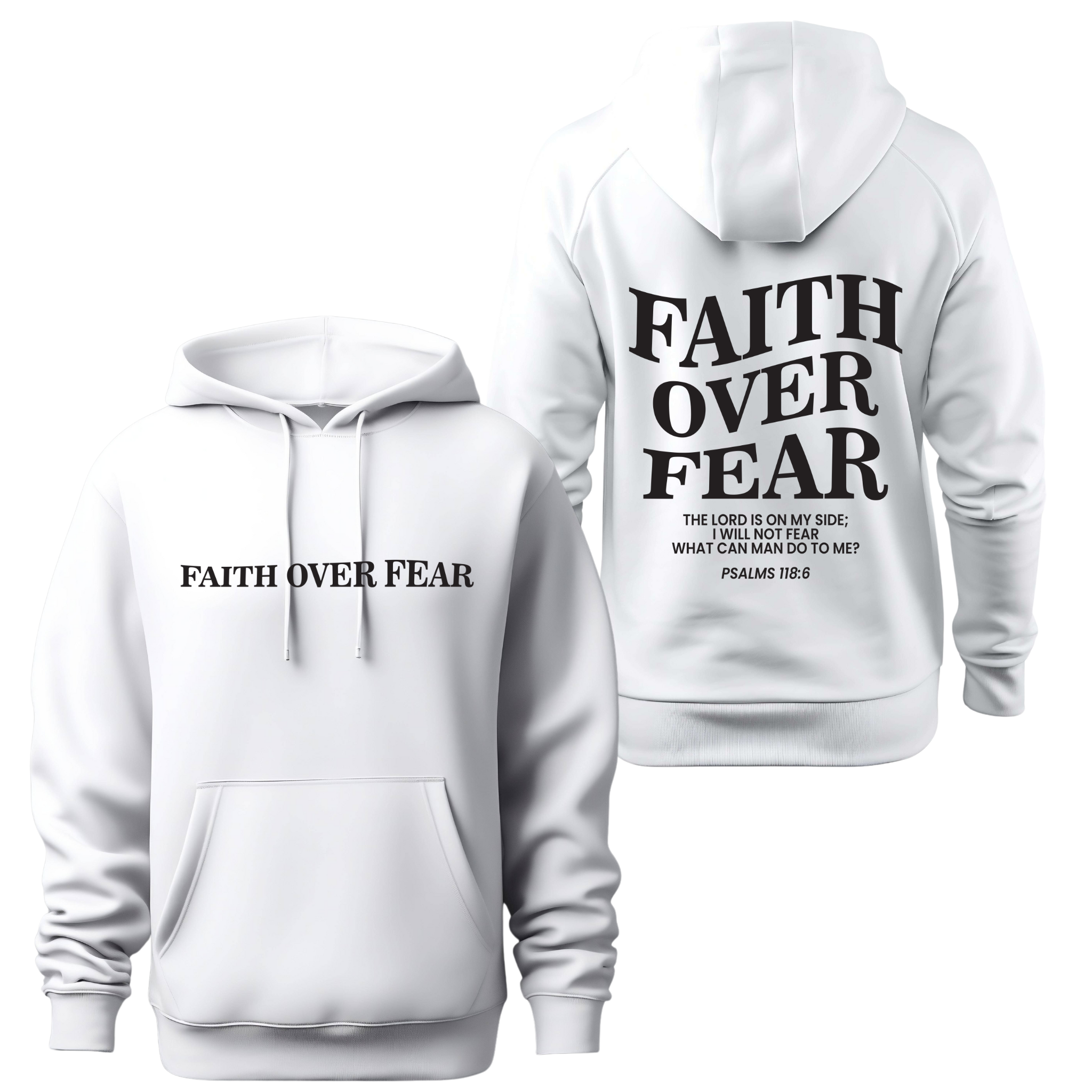 Faith Over Fear Bible Verse Psalms 118:6 Hoodie, Christian Sweatshirt, Inspirational Religious Apparel, Unisex Pullover, Spiritual Gift