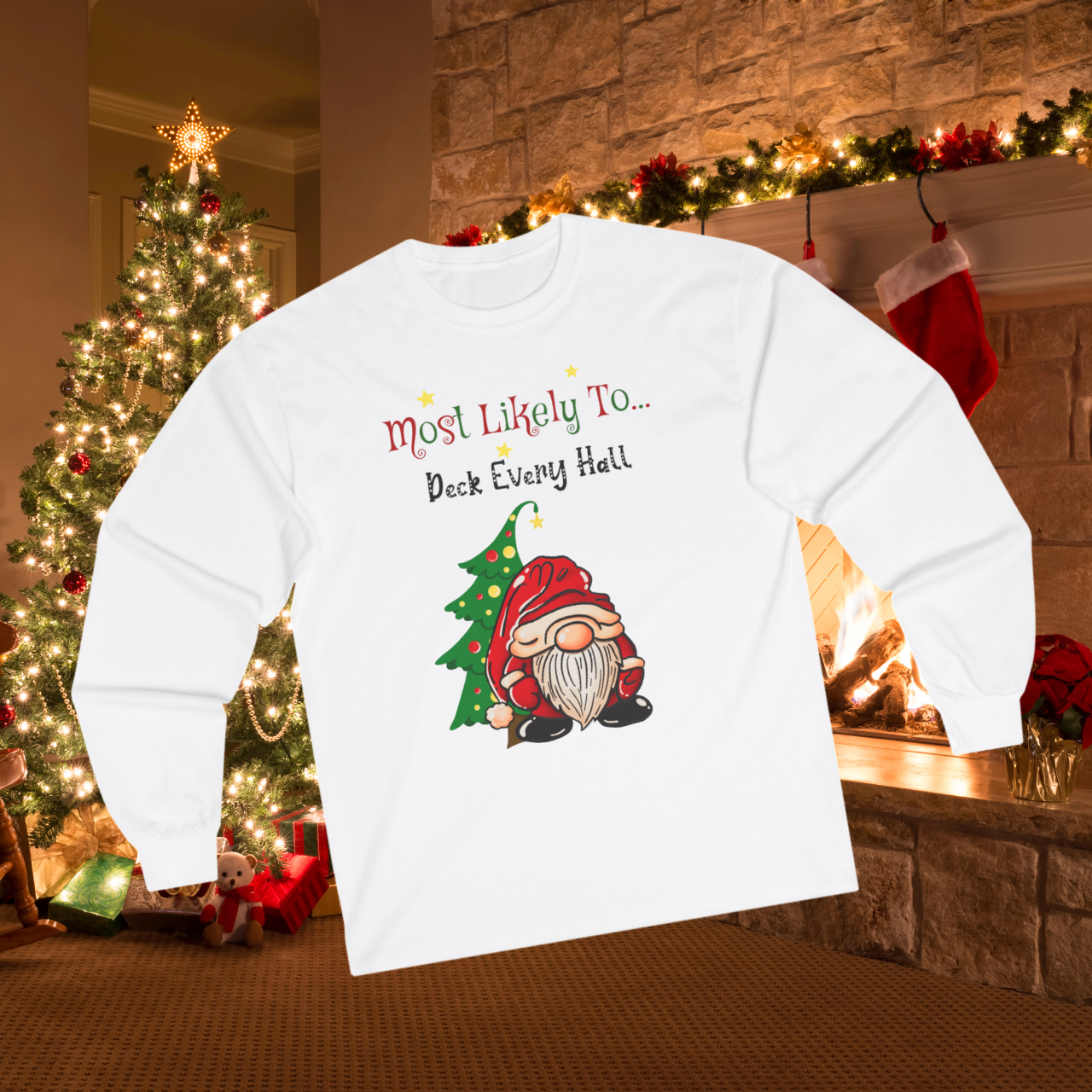 "Most Likely to Deck Every Hall" Long Sleeve Unisex Tee – Festive Comfort for the Holidays
