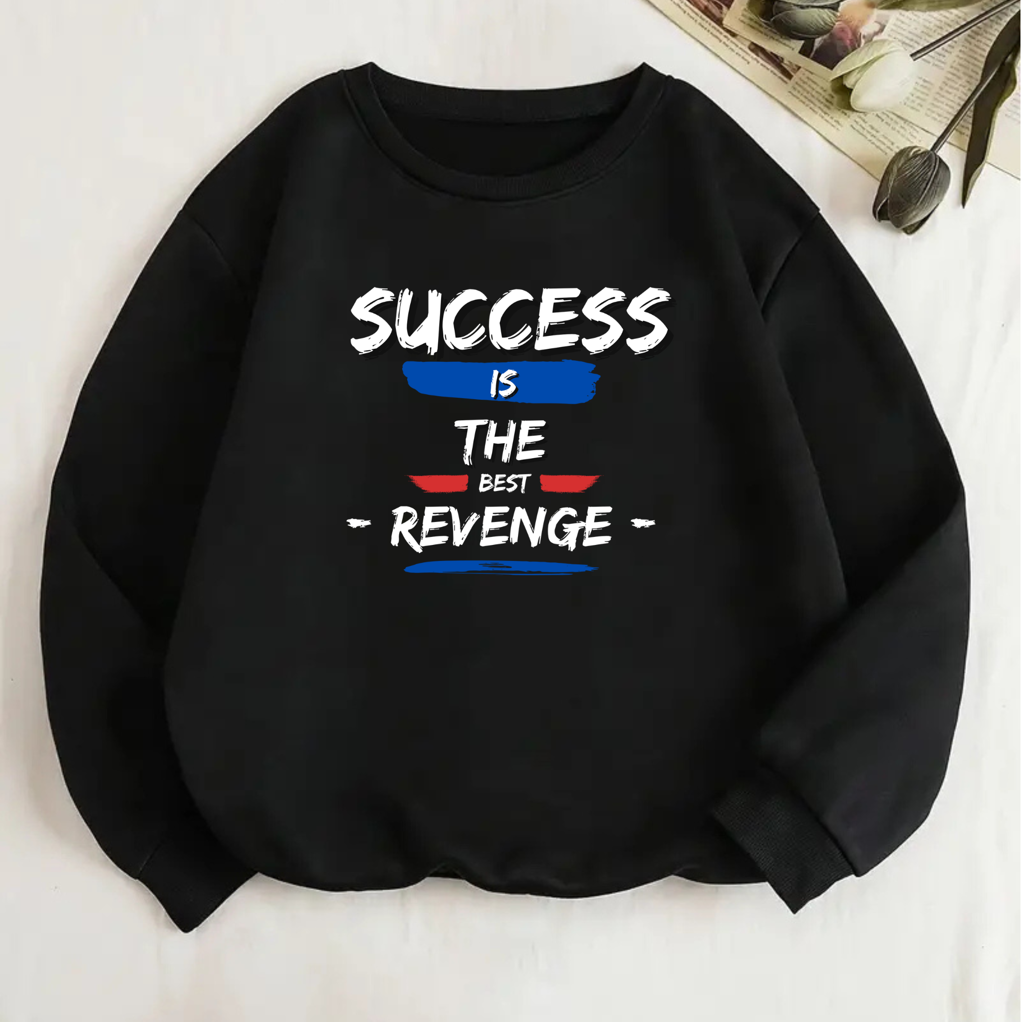 "Success is the Best Revenge" Inspirationa Crewneck Sweatshirt