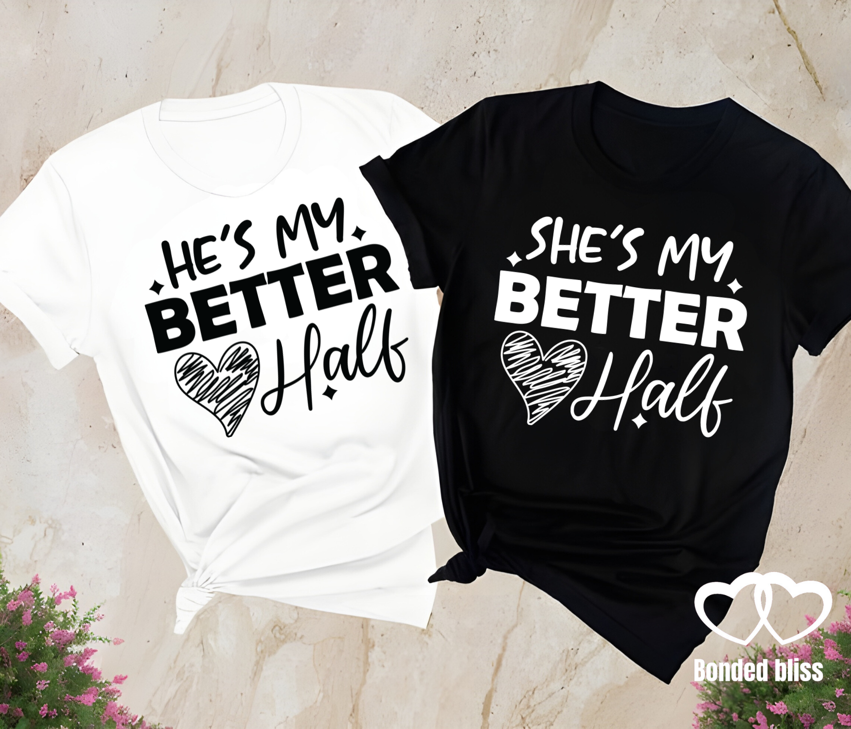 He's My Better Half / She's My Better Half He's My Better Half / She's My Better Half