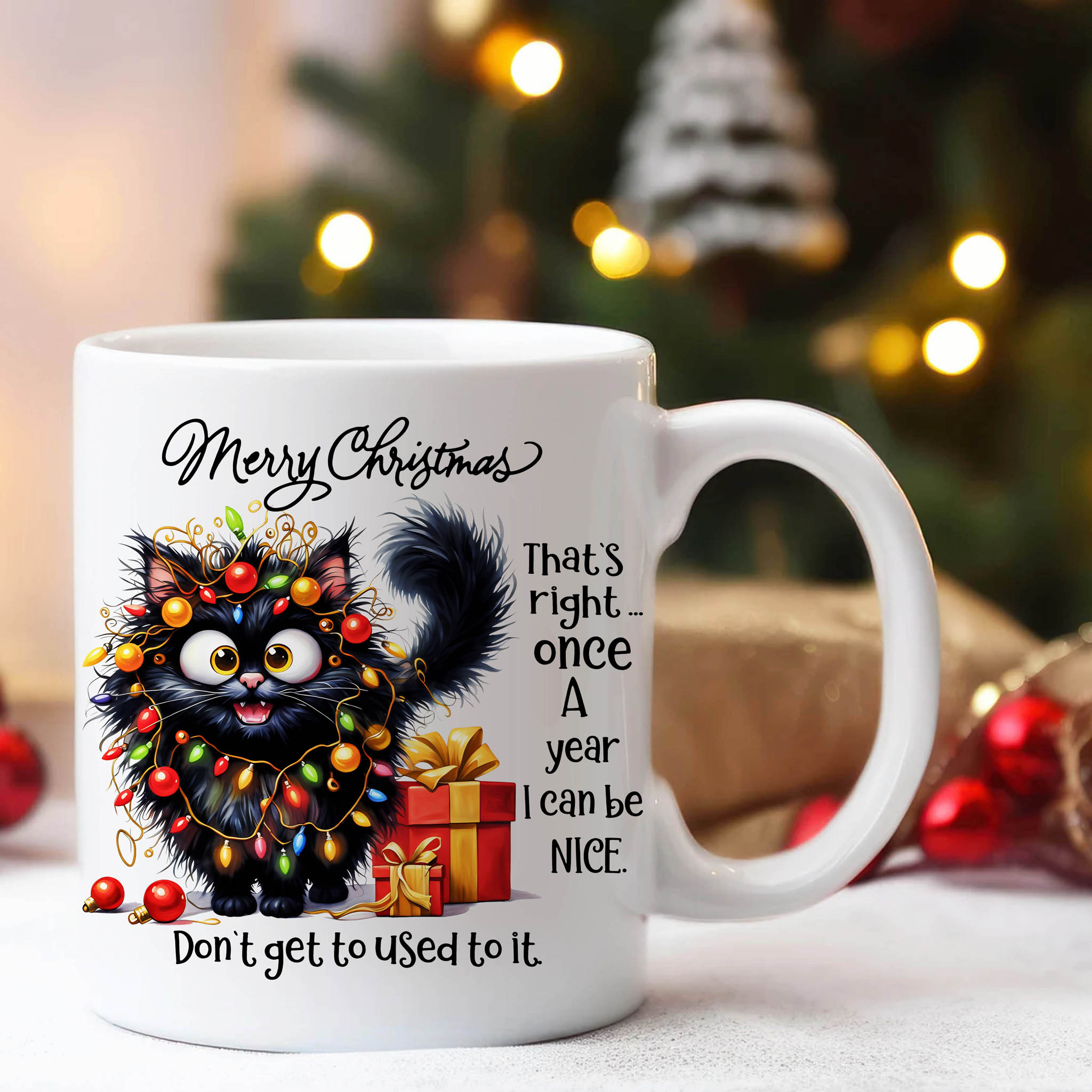 Funny Cute Black Cat Merry Christmas That's Right... Once A Year I Can Be Nice. Don't Get To Used To It. Ceramic Mug, (11oz, 15oz) product thumbnail image