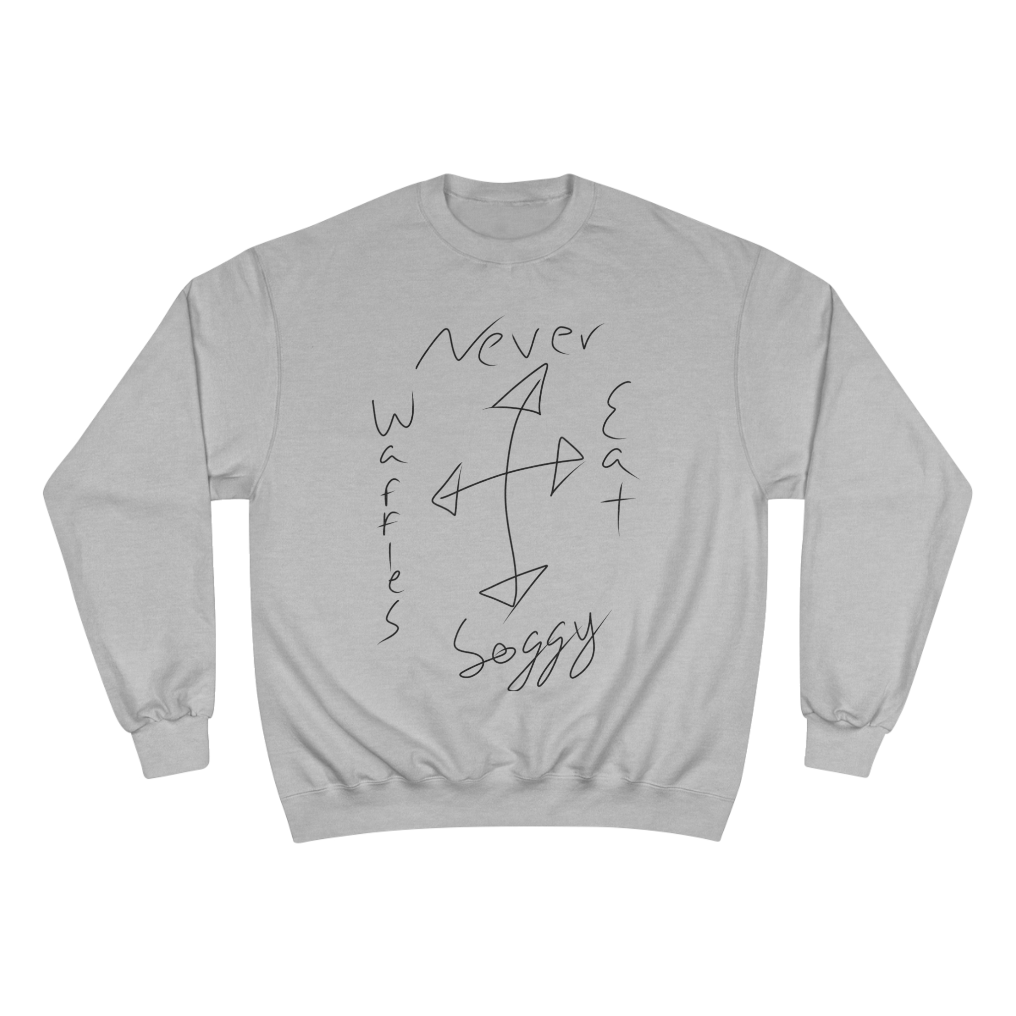 'Never Eat Soggy Waffles' x 'Nowhere to Go' Champion Crewneck product thumbnail image