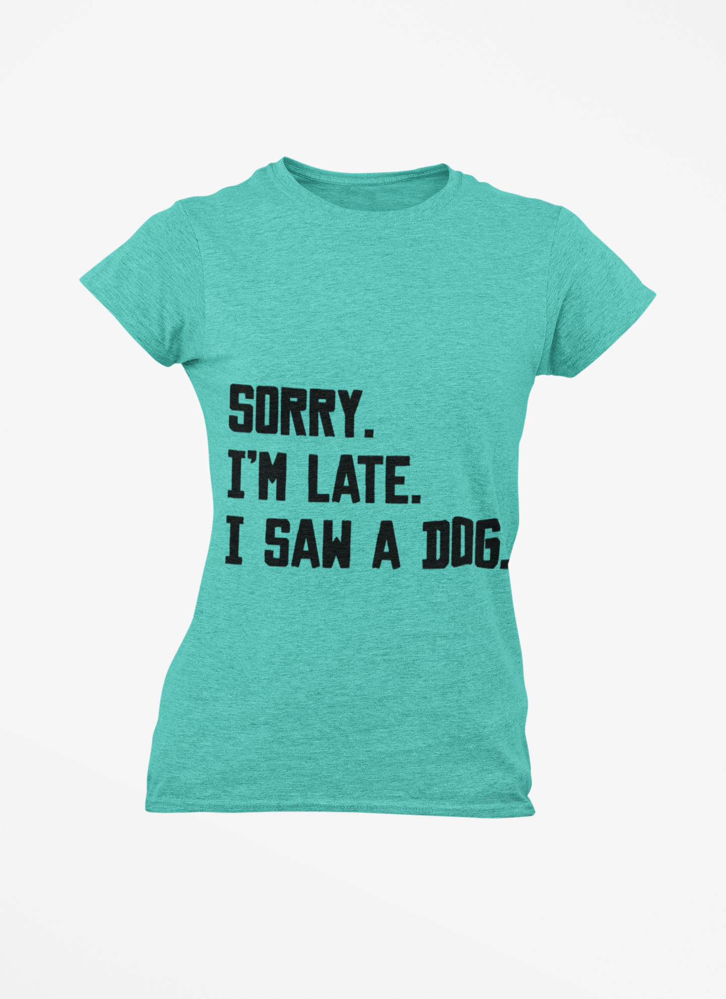 Dog Lover T-Shirt - Sorry Im Late, I Saw A Dog product thumbnail image Dog Lover T-Shirt - Sorry Im Late, I Saw A Dog product thumbnail image