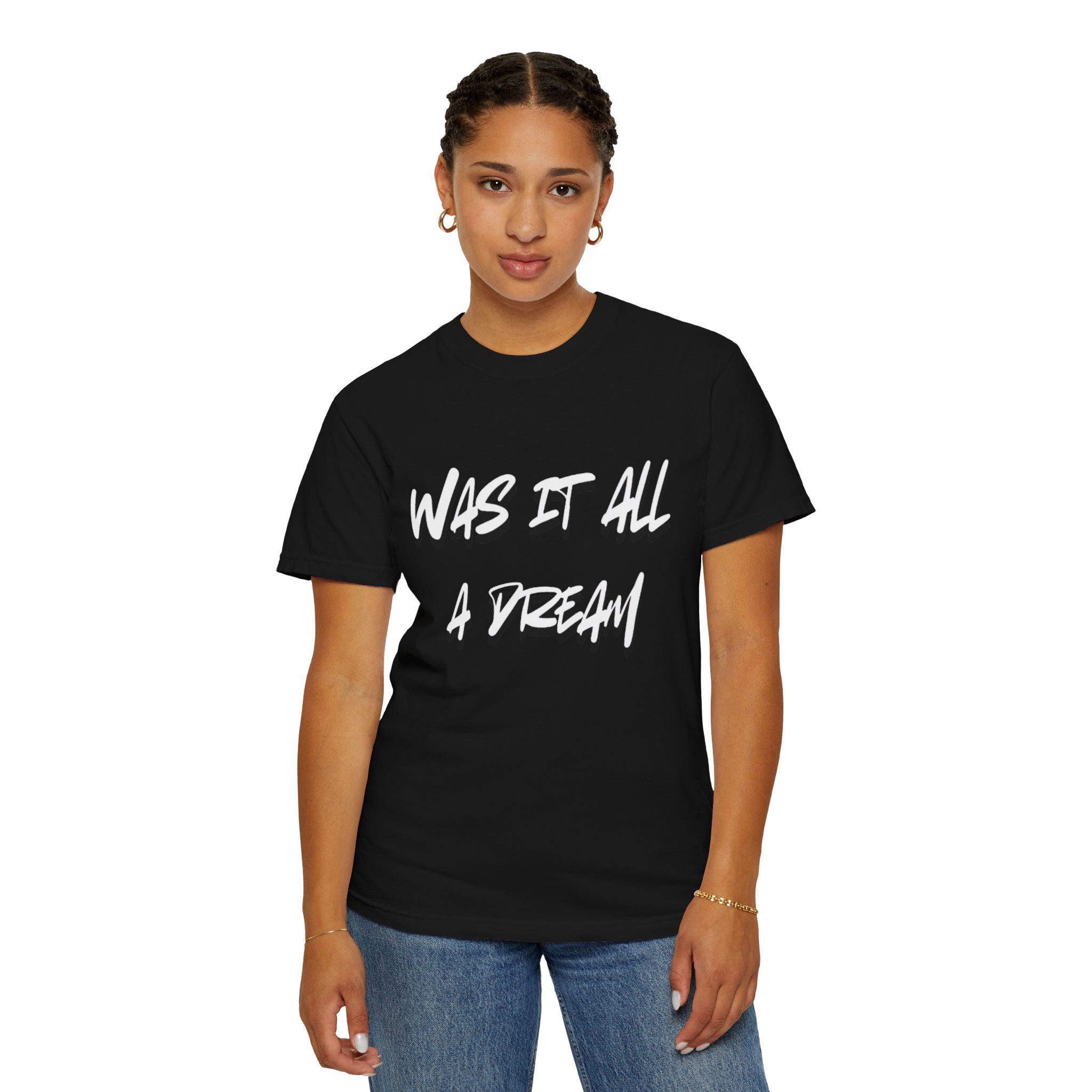 "Was It All A Dream" Unisex Cotton Crew Tee product thumbnail image "Was It All A Dream" Unisex Cotton Crew Tee product thumbnail image