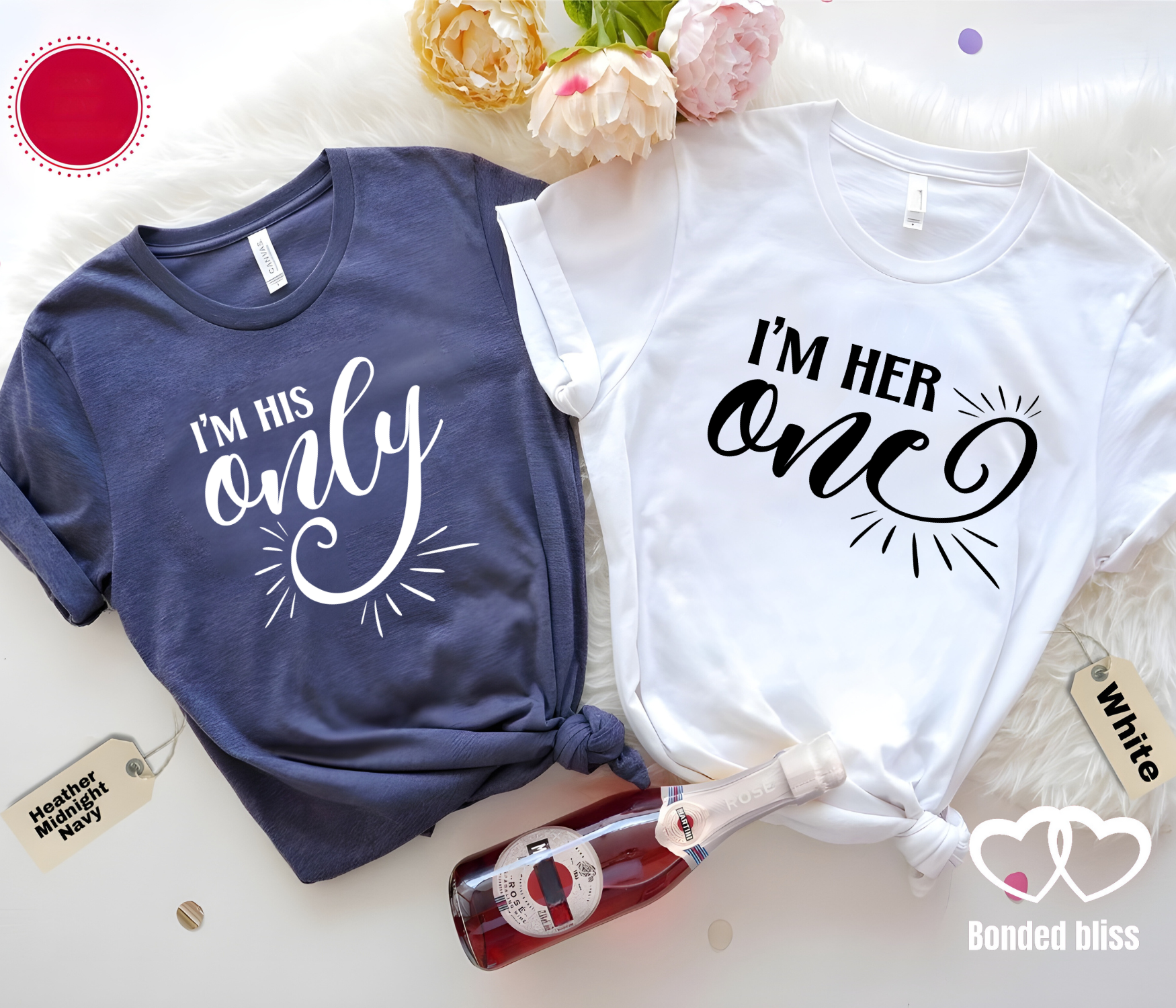 I'm His Only &amp; I'm Her One" Matching Couples T-Shirts