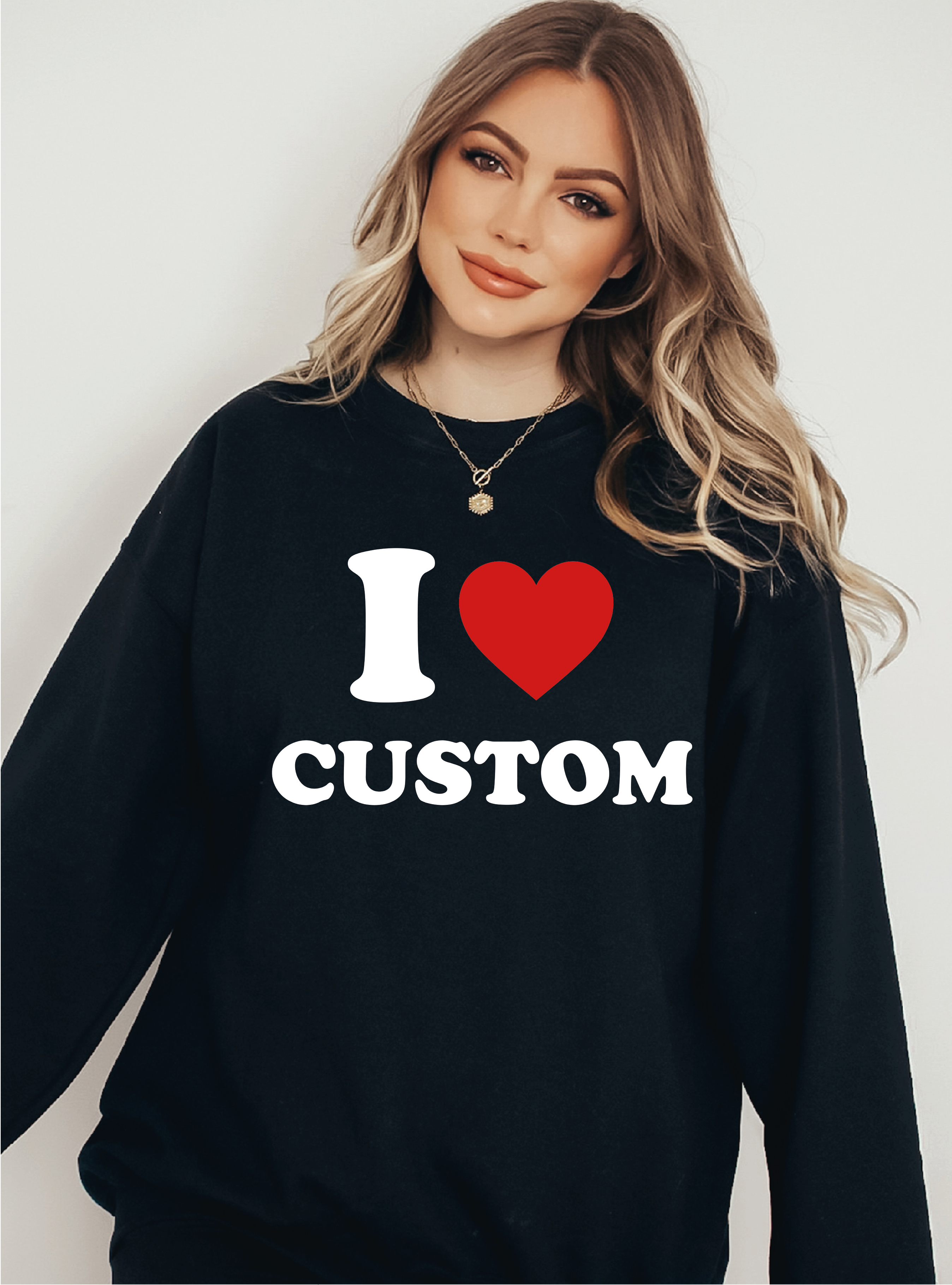 I Love Custom Sweatshirt,Personalized I Love Hoodie, I Heart Custom Sweater, Custom Valentines Day Gift, Custom I Love Custom P-115 I Love Custom Sweatshirt,Personalized I Love Hoodie, I Heart Custom Sweater, Custom Valentines Day Gift, Custom I Love Custom P-115