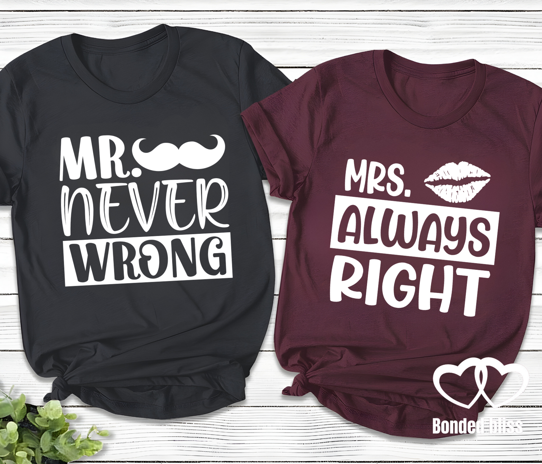 Mr. Never Wrong & Mrs. Always Right Matching Couple T-Shirts Mr. Never Wrong & Mrs. Always Right Matching Couple T-Shirts