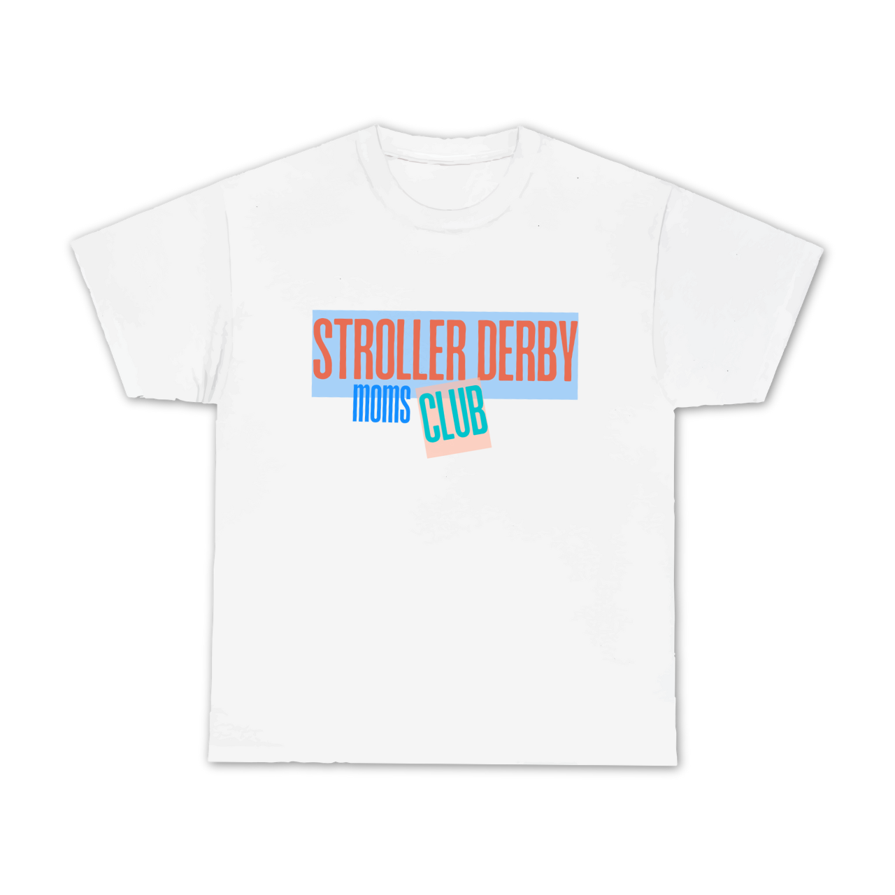 Moms Club Stroller Derby Tee product thumbnail image Moms Club Stroller Derby Tee product thumbnail image