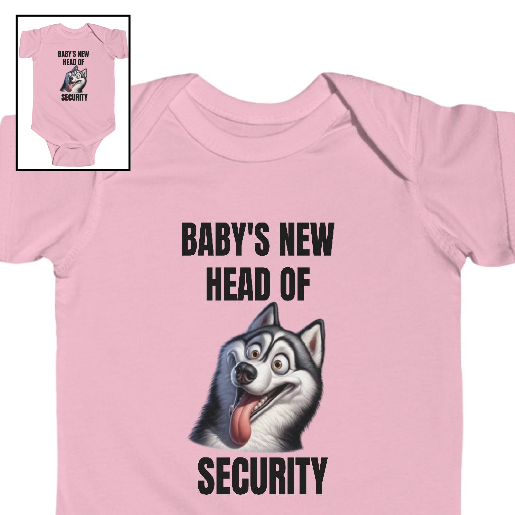 Infant Bodysuit-"Baby's New Head of Security"