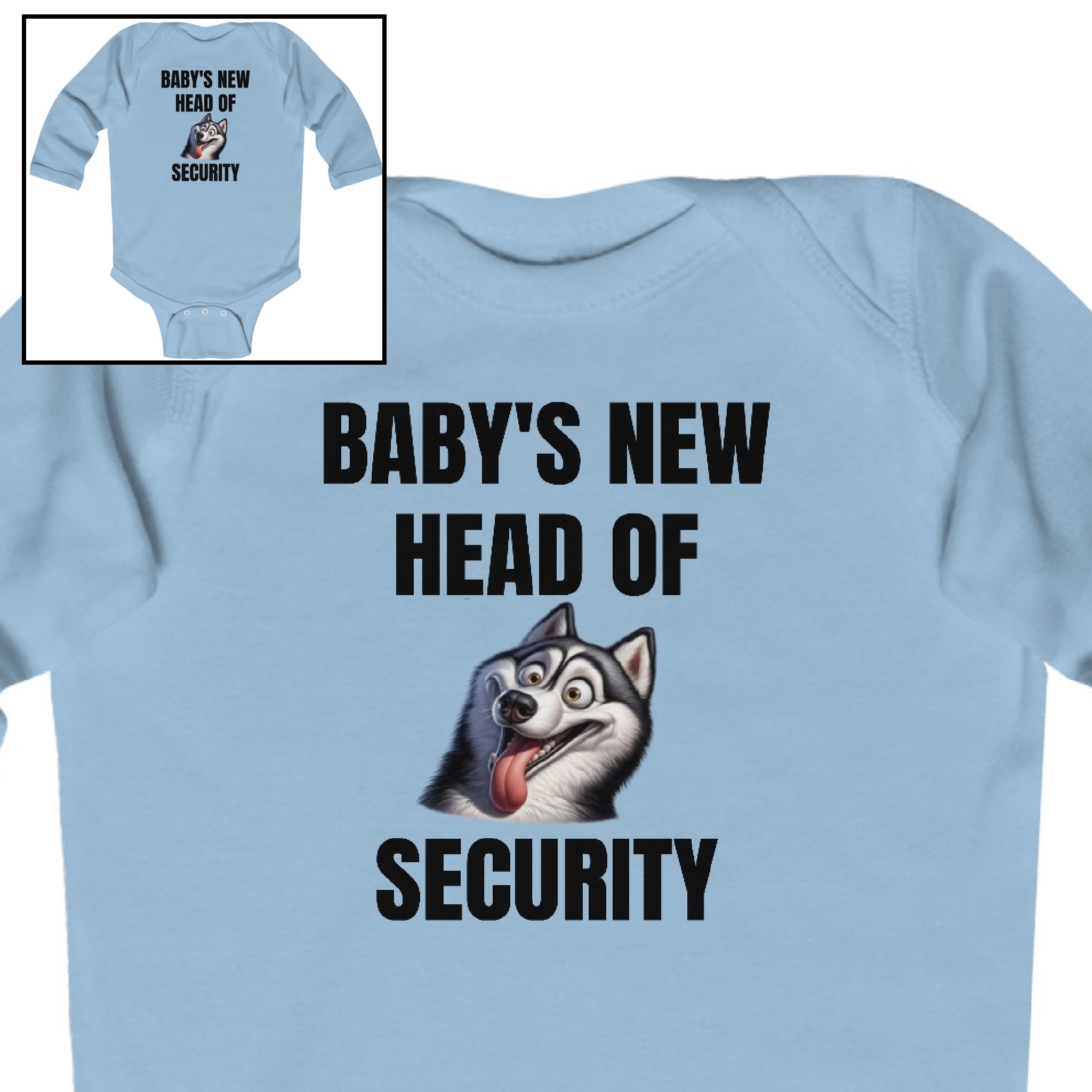 Long Sleeve Bodysuit-"Baby's New Head of Security"
