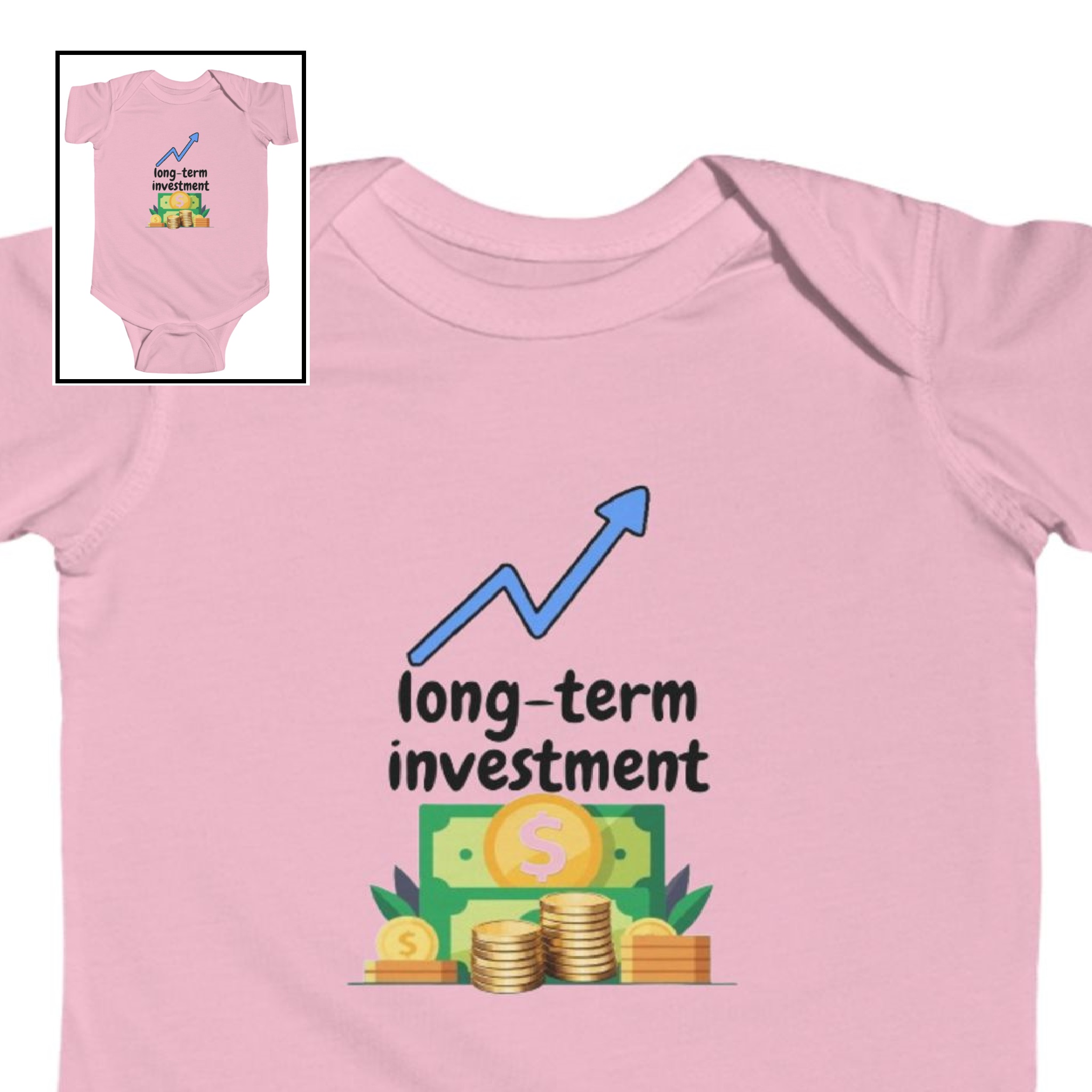 Infant Bodysuit-"Long-term Investment"