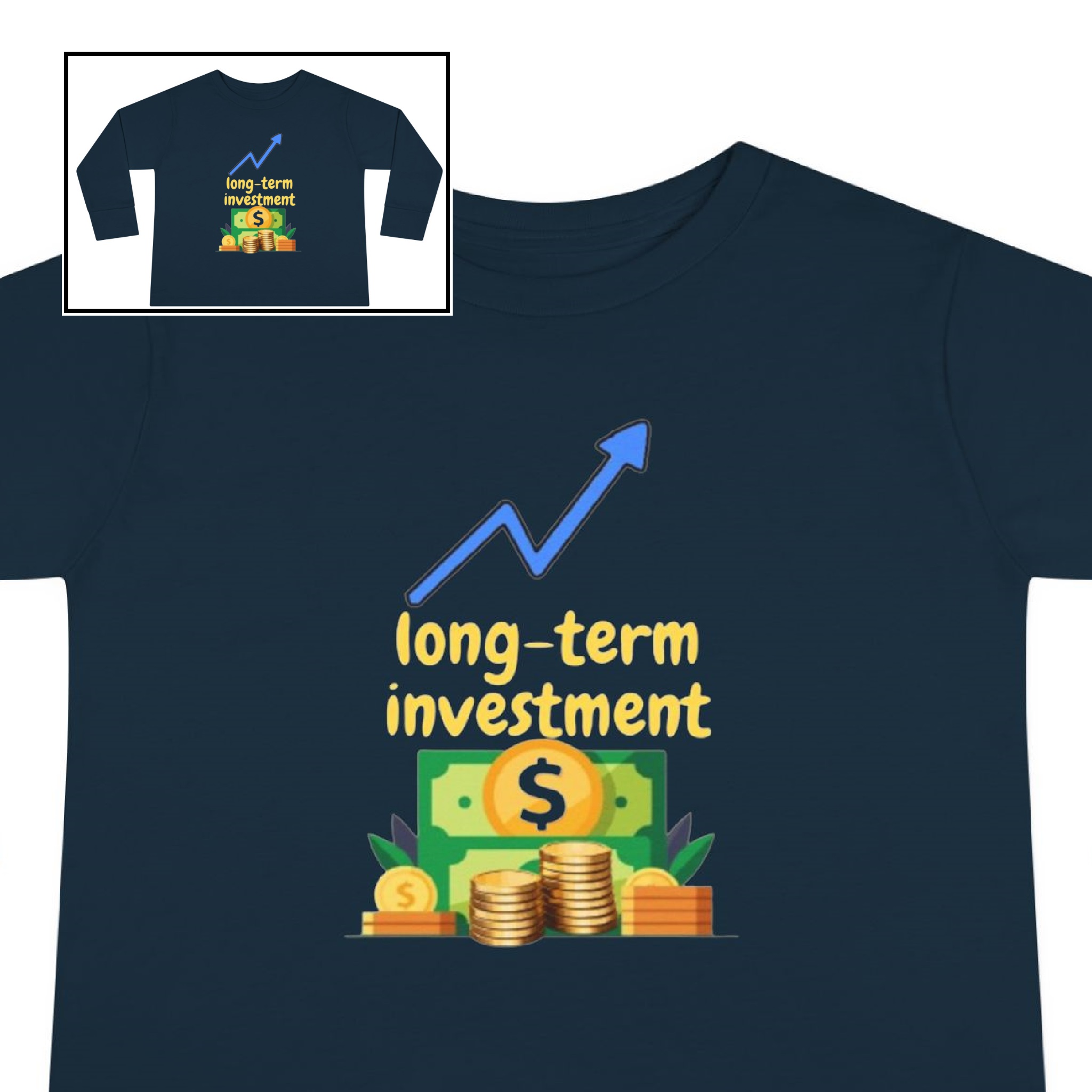 Toddler Tee-"Long-term Investment"