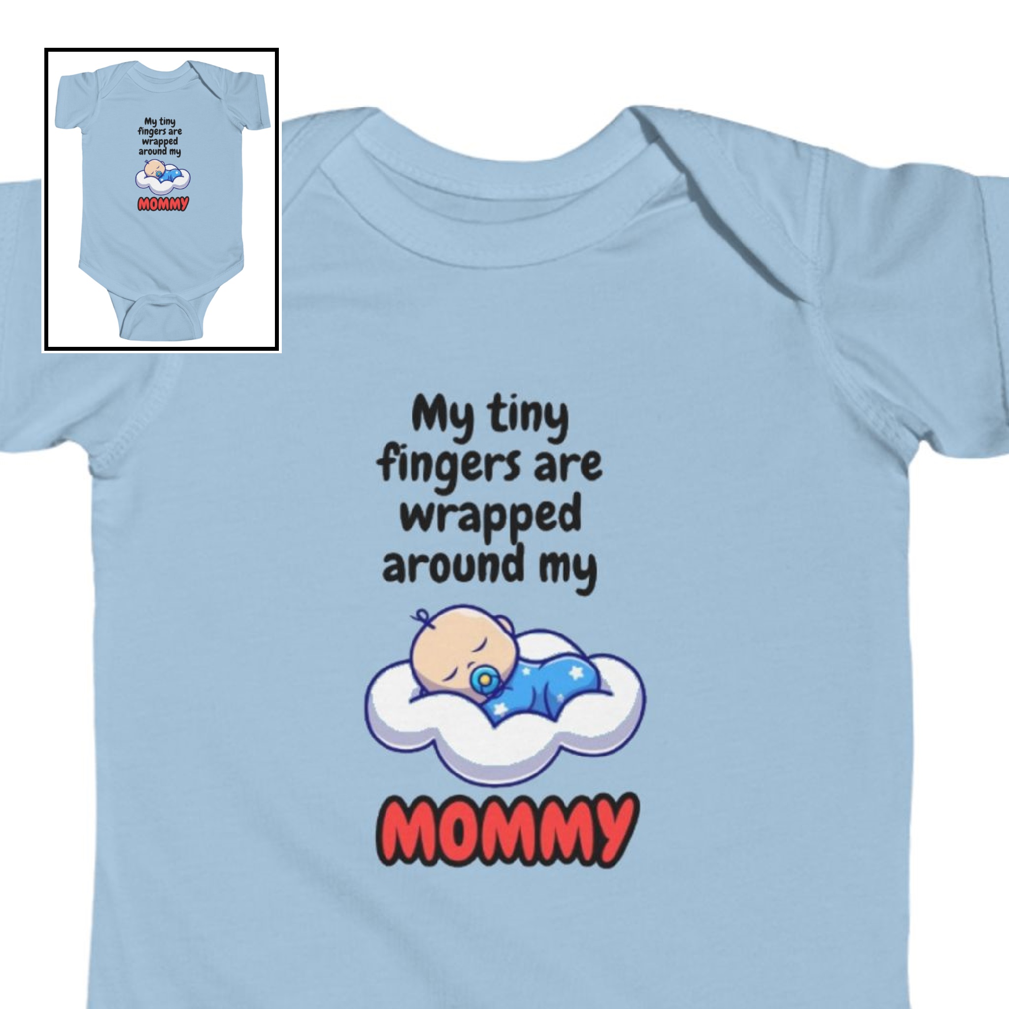 Infant Bodysuit-"My Tiny Fingers are Wrapped Around My Mommy" product thumbnail image