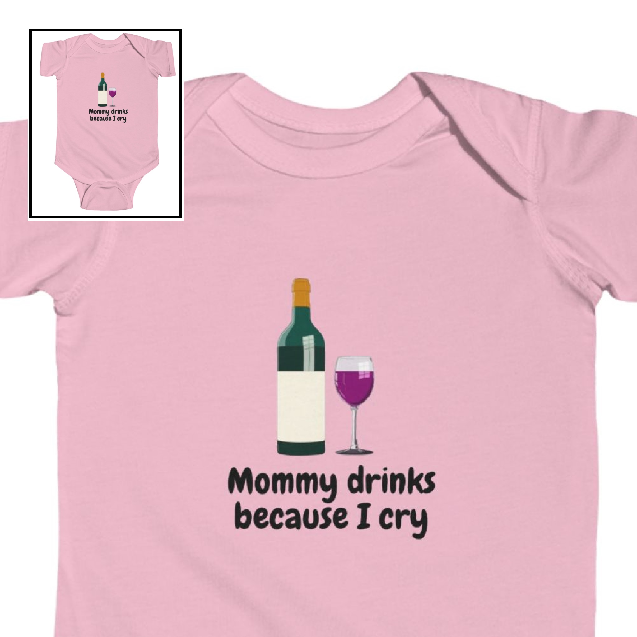 Infant Bodysuit-"Mommy Drinks Because I Cry" product thumbnail image
