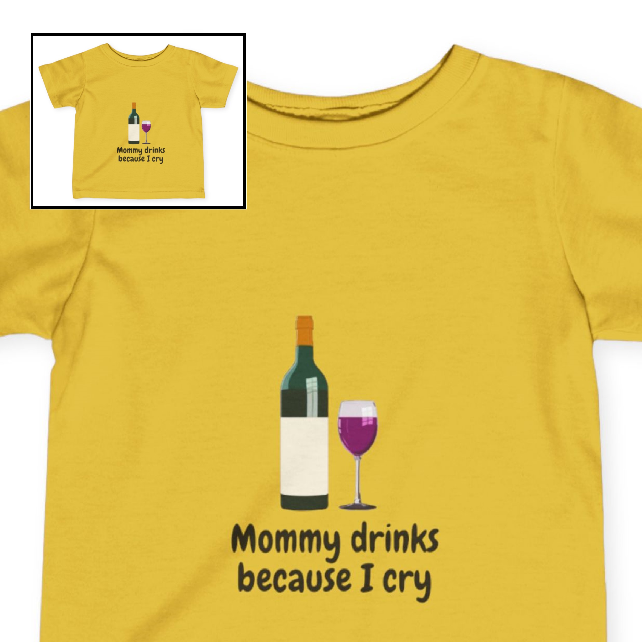 Infant Tee-"Mommy Drinks Because I Cry" product thumbnail image