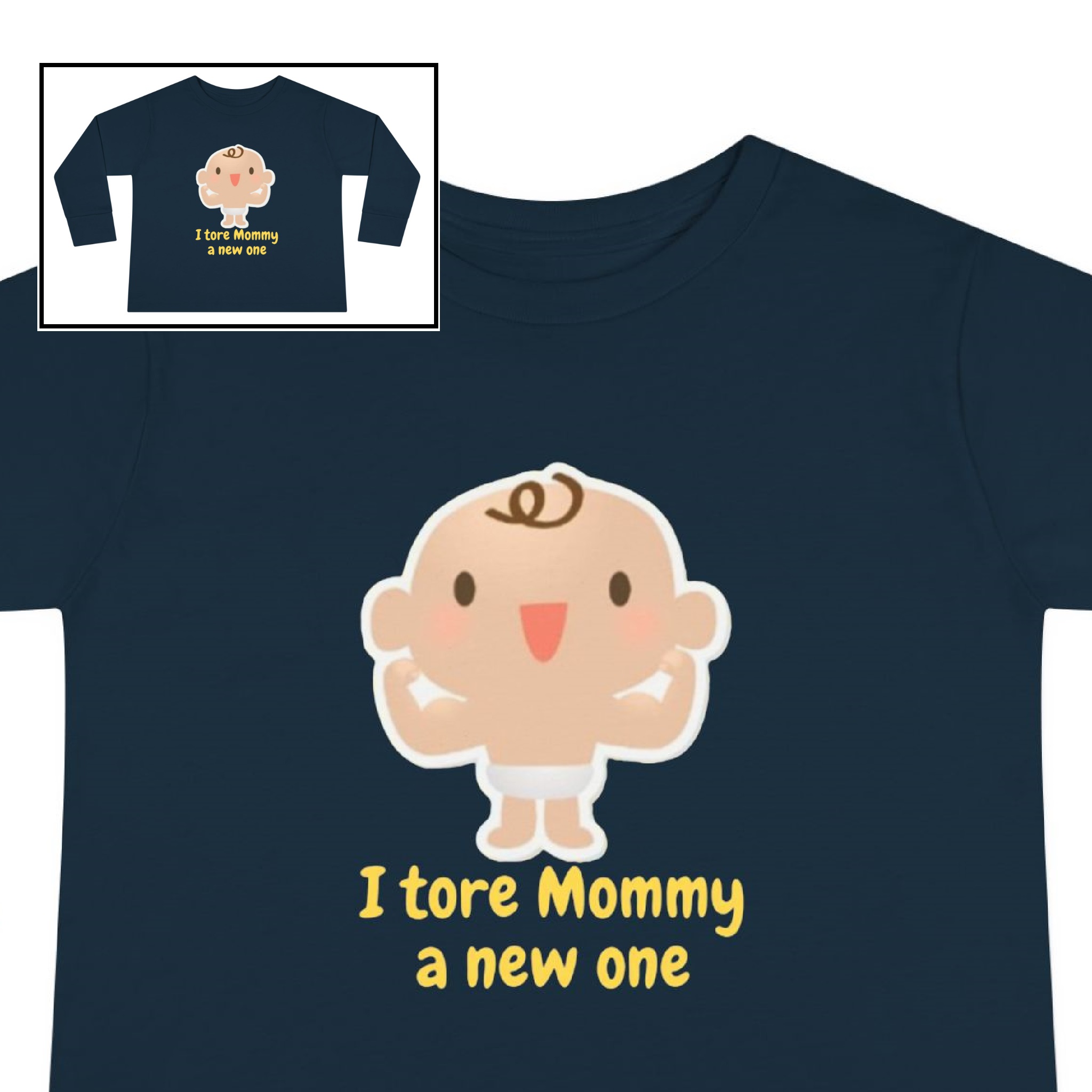 Toddler Tee-"I Tore Mommy a New One"