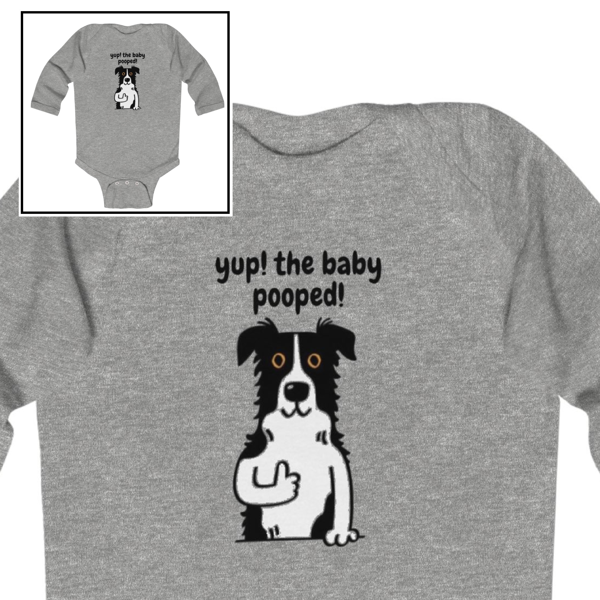 Long Sleeve Bodysuit (Dog) "Yup! The Baby Pooped!" product thumbnail image Long Sleeve Bodysuit (Dog) "Yup! The Baby Pooped!" product thumbnail image