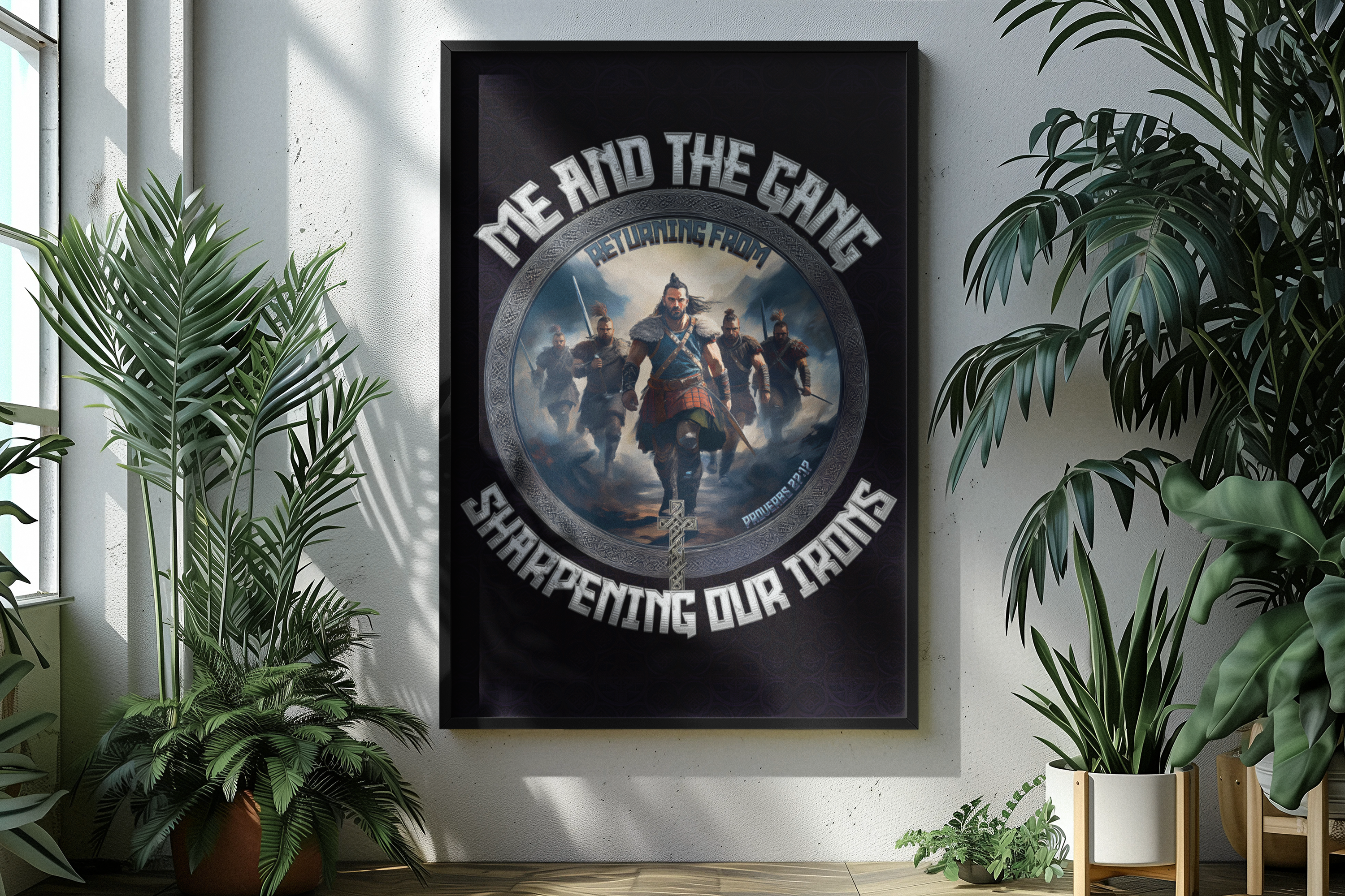 #MATGRFSOI - Me and the Gang Returning From Sharpening Our Irons - Proverbs 27:17 - Celtic Warriors - Dark - Matte Vertical Posters #MATGRFSOI - Me and the Gang Returning From Sharpening Our Irons - Proverbs 27:17 - Celtic Warriors - Dark - Matte Vertical Posters