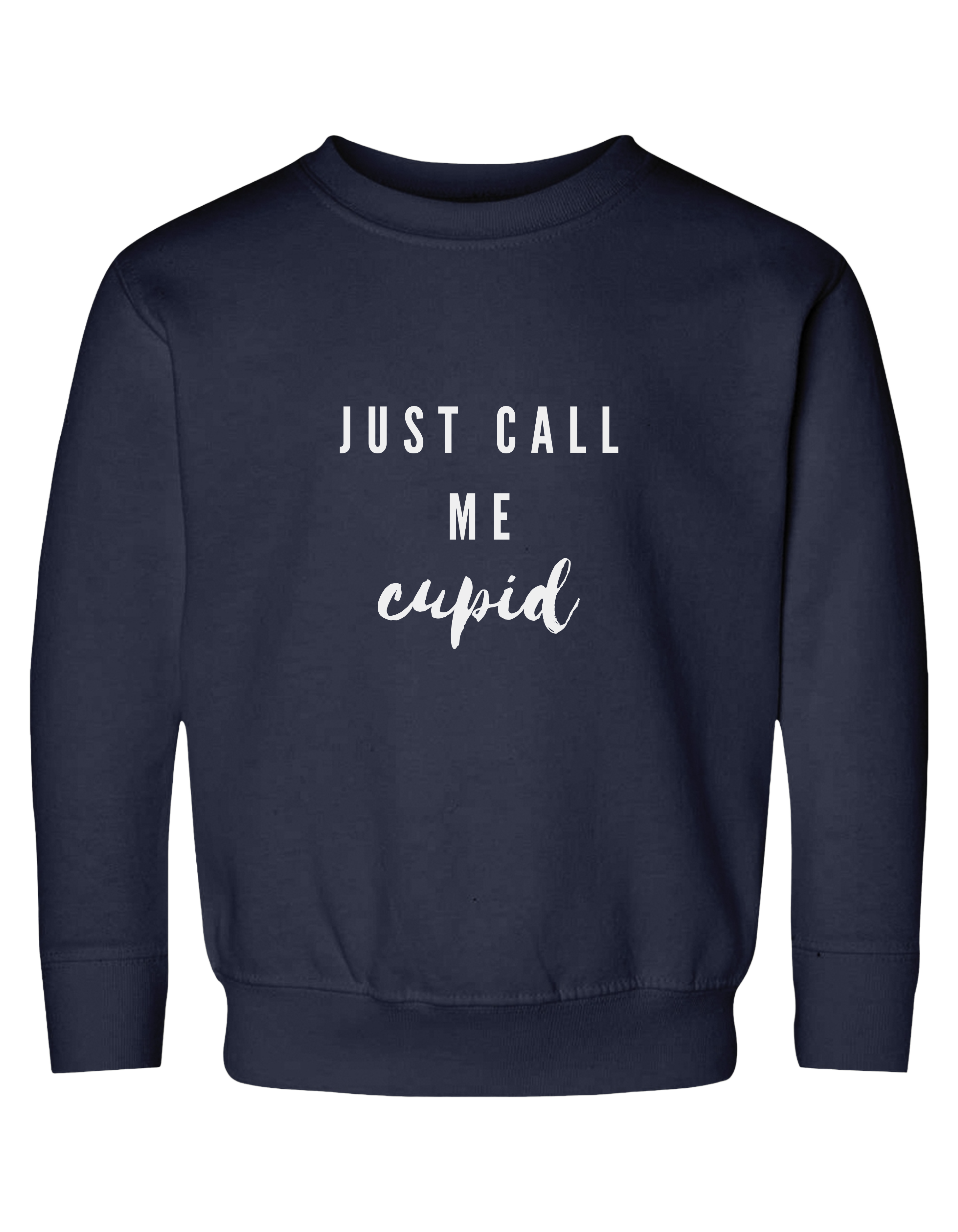 Just Call Me Cupid Toddler Sweatshirt product thumbnail image Just Call Me Cupid Toddler Sweatshirt product thumbnail image