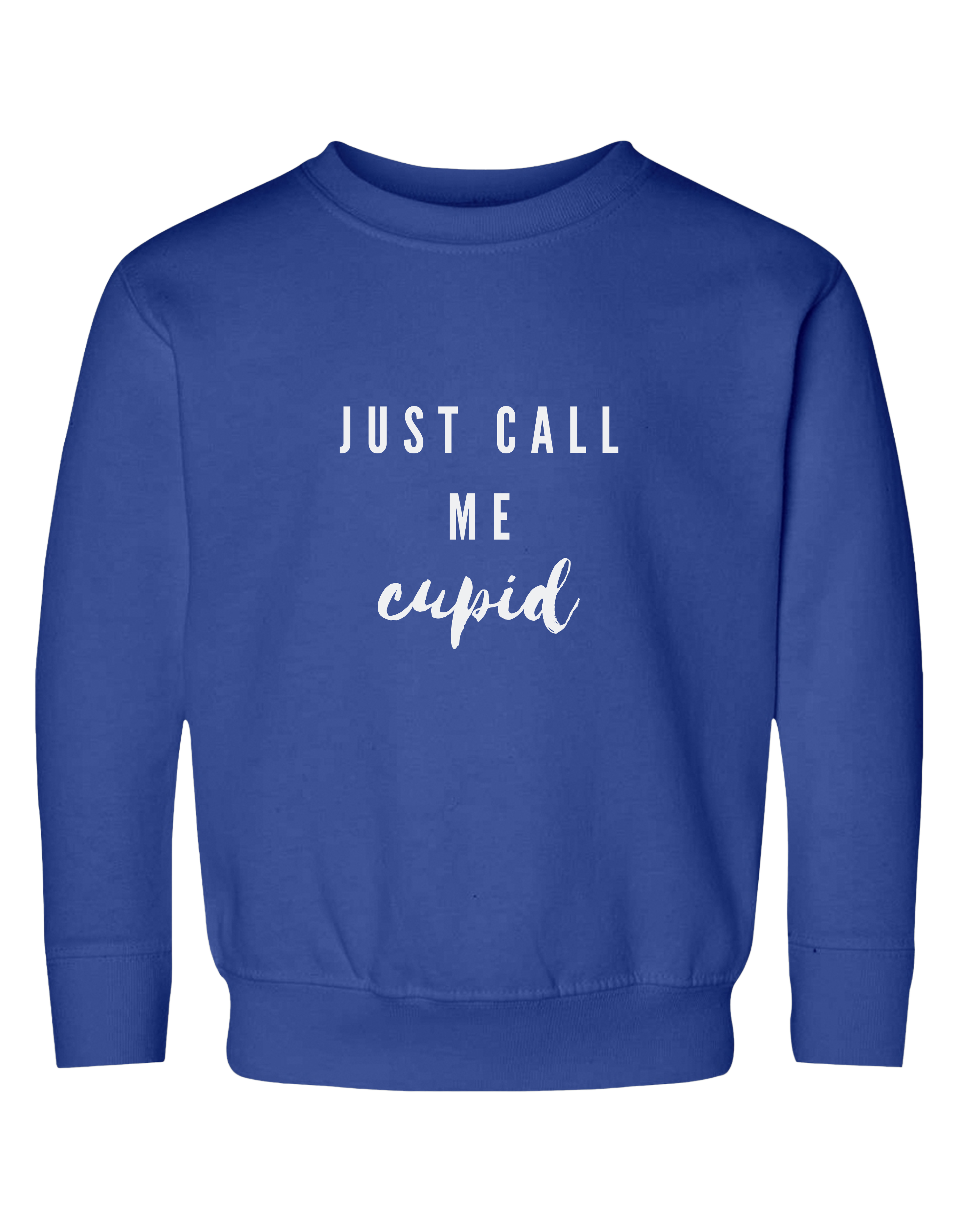 Just Call Me Cupid Toddler Sweatshirt product thumbnail image Just Call Me Cupid Toddler Sweatshirt product thumbnail image