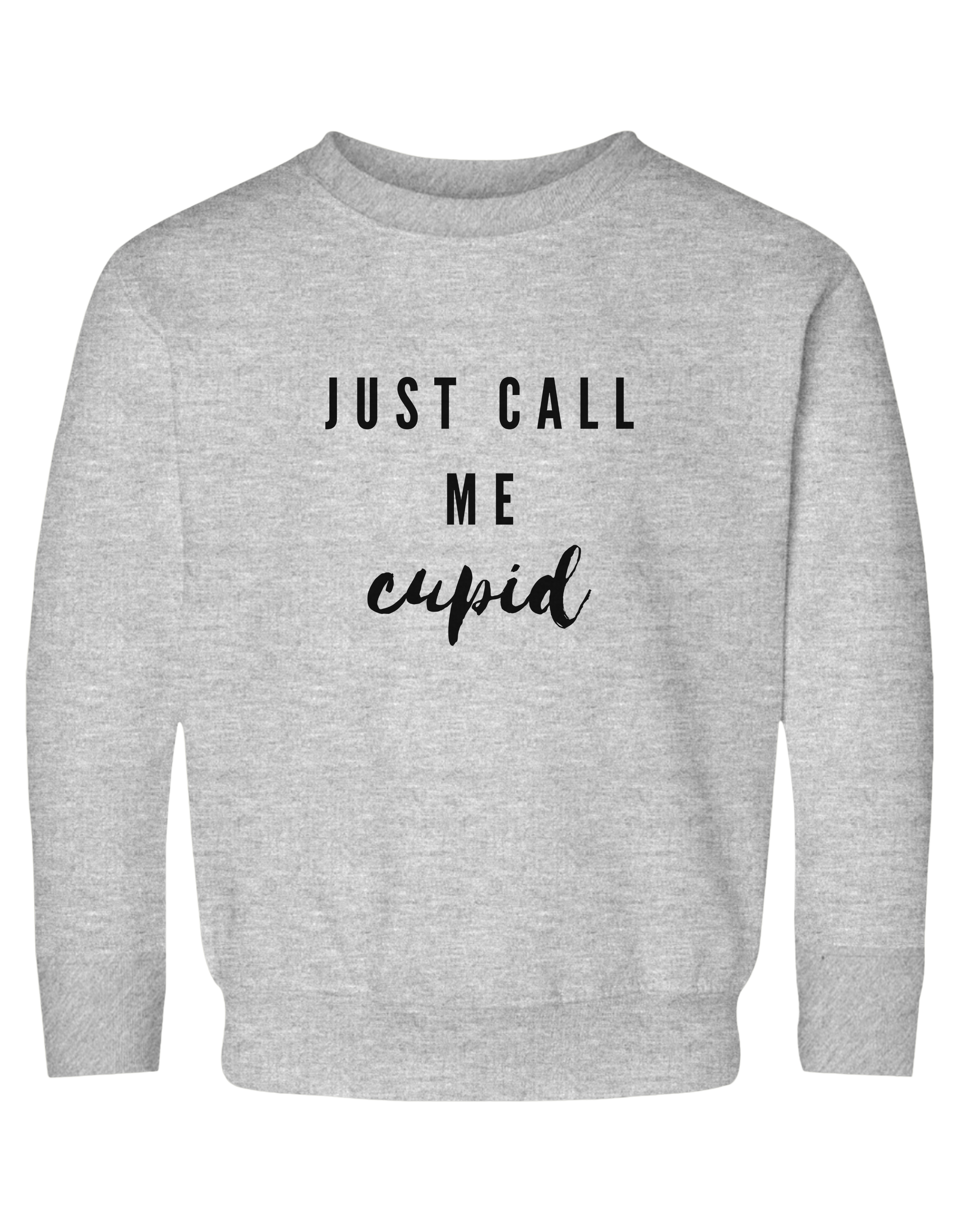 Just Call Me Cupid Toddler Sweatshirt product thumbnail image Just Call Me Cupid Toddler Sweatshirt product thumbnail image