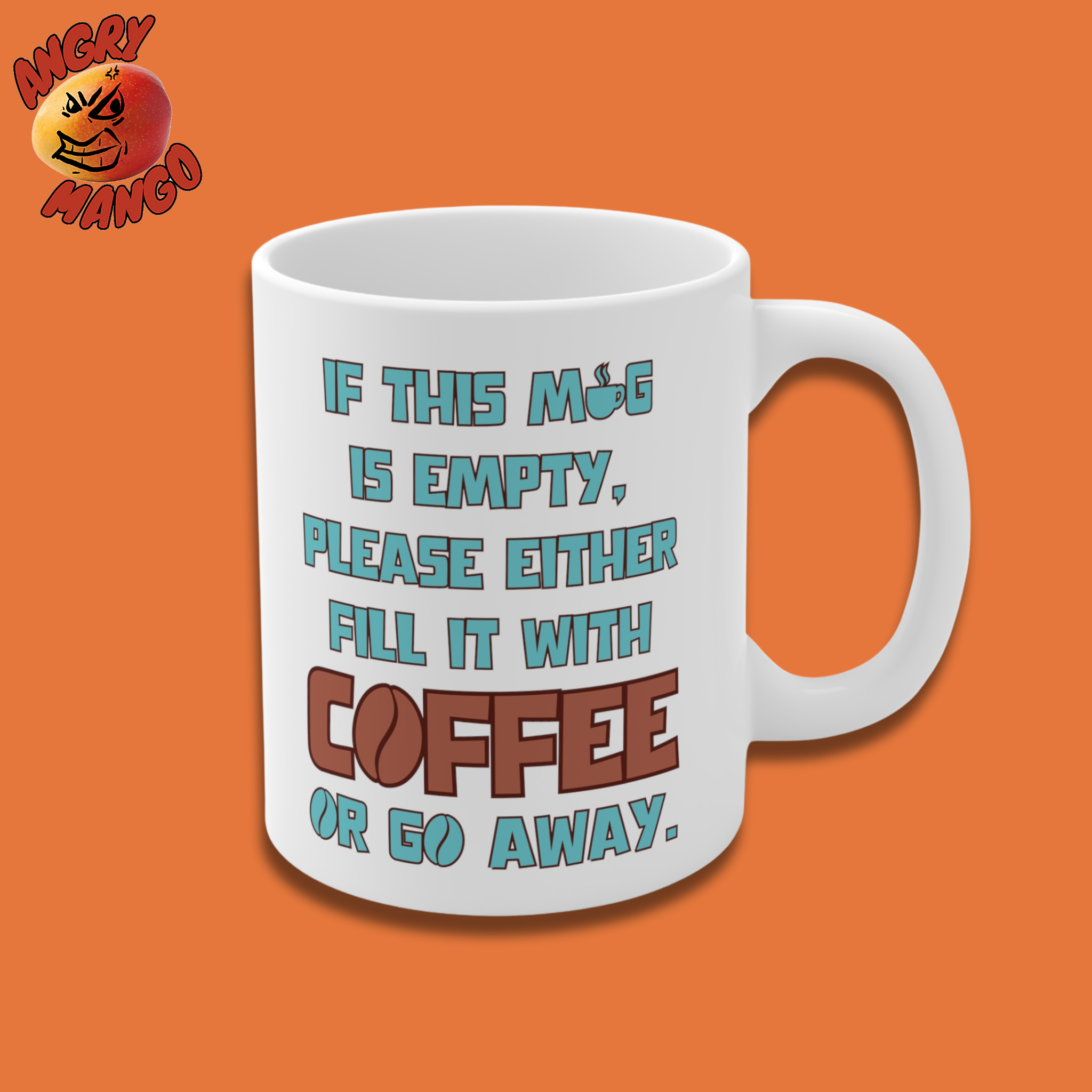 Fill It Or Go Away White Ceramic Coffee Mug 11oz or 15oz Fill It Or Go Away White Ceramic Coffee Mug 11oz or 15oz
