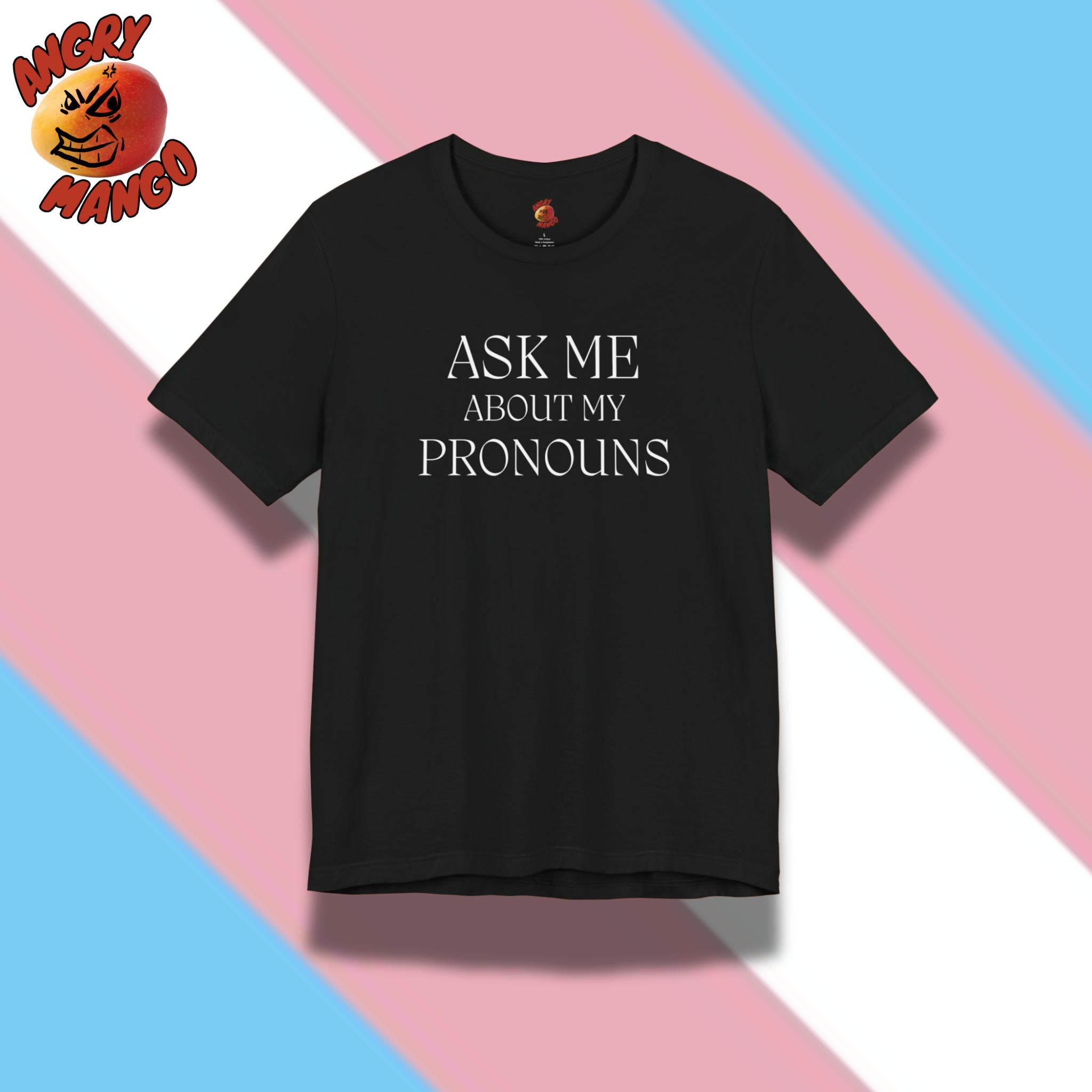 Transgender Pride Tee Ask My Pronouns (Text Only Version) in Trans Pride Colors XS-5XL Transgender Pride Tee Ask My Pronouns (Text Only Version) in Trans Pride Colors XS-5XL