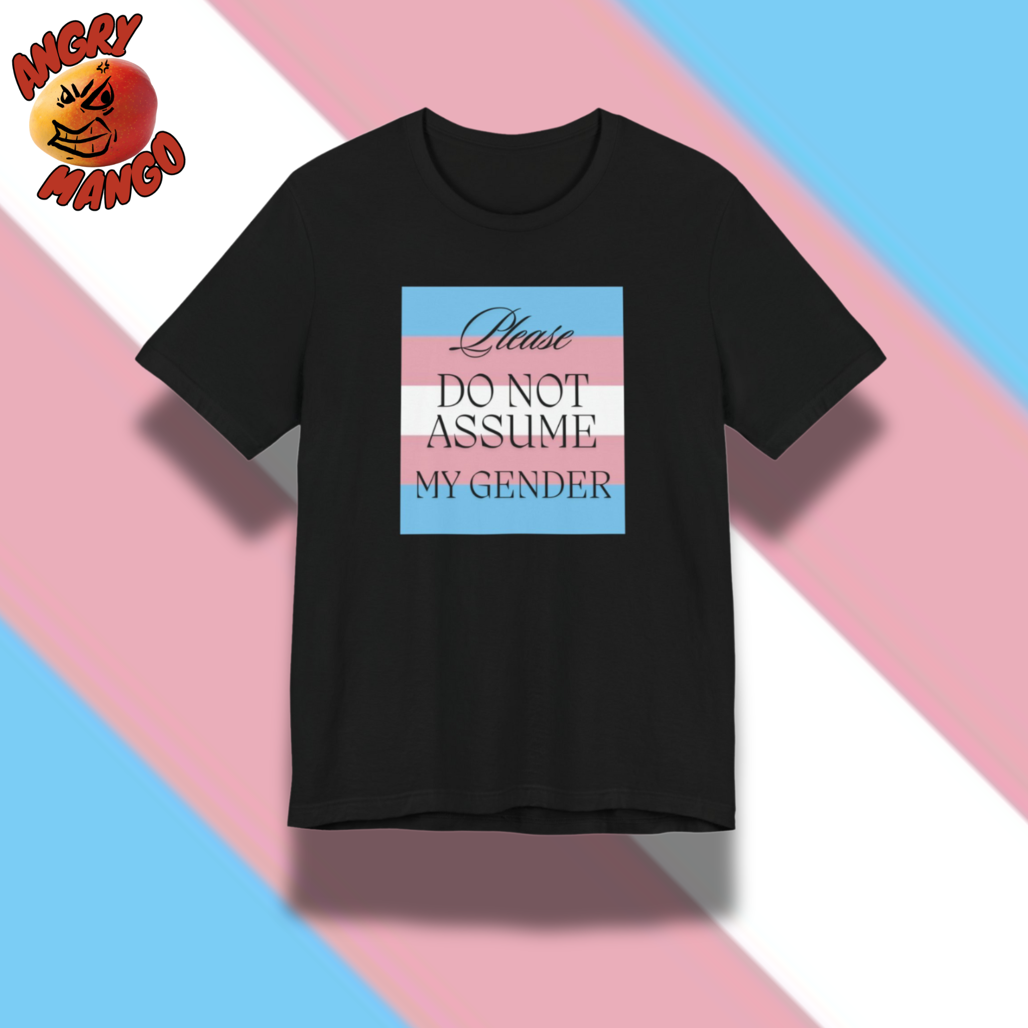 Transgender Pride Flag Tee Do Not Assume in Trans Pride Colors XS-5XL Transgender Pride Flag Tee Do Not Assume in Trans Pride Colors XS-5XL