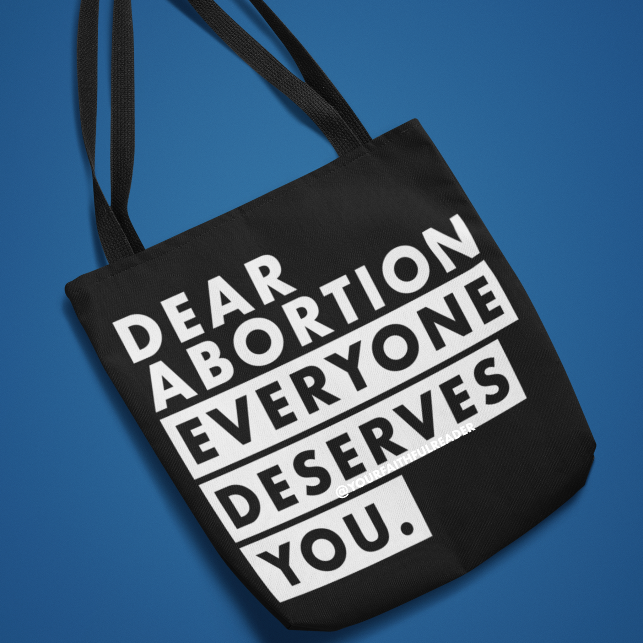 Your Faithful Reader 2025 Dear Abortion Black Canvas Tote Bag, 5-Color Straps Your Faithful Reader 2025 Dear Abortion Black Canvas Tote Bag, 5-Color Straps